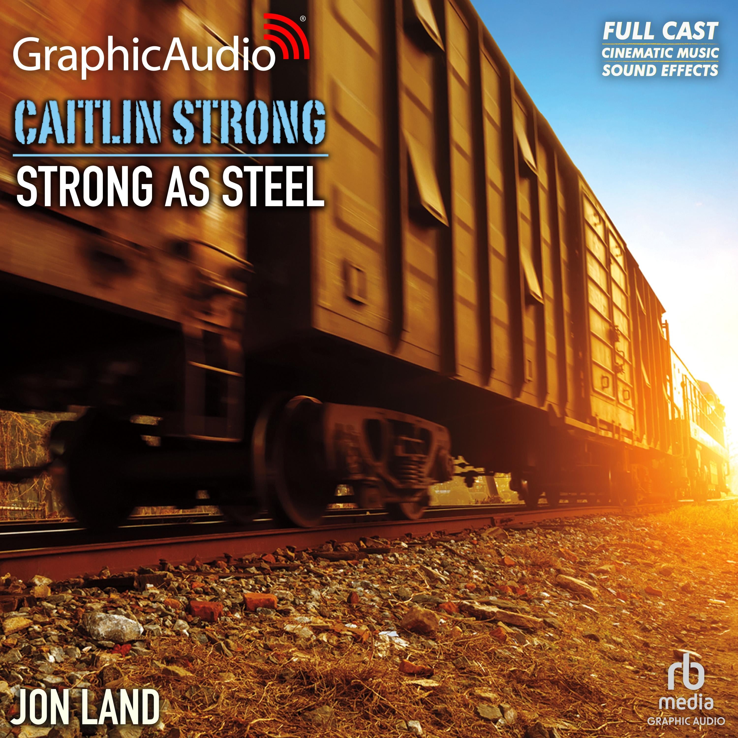 Strong As Steel [Dramatized Adaptation]