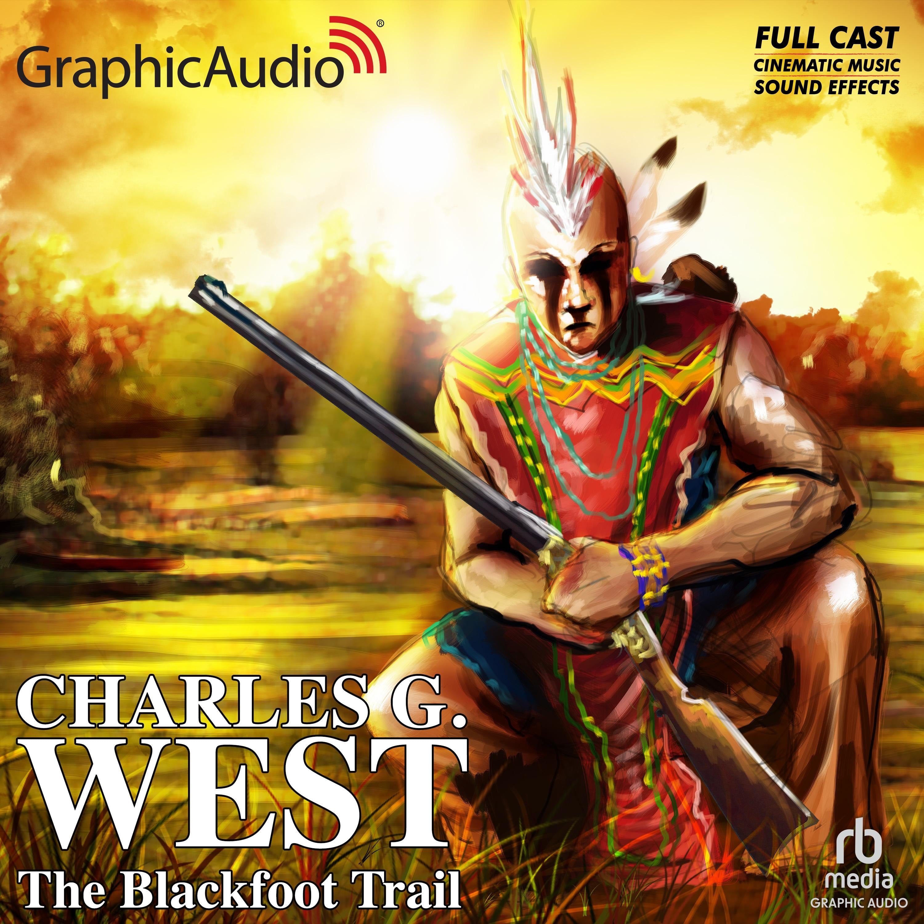 The Blackfoot Trail [Dramatized Adaptation]
