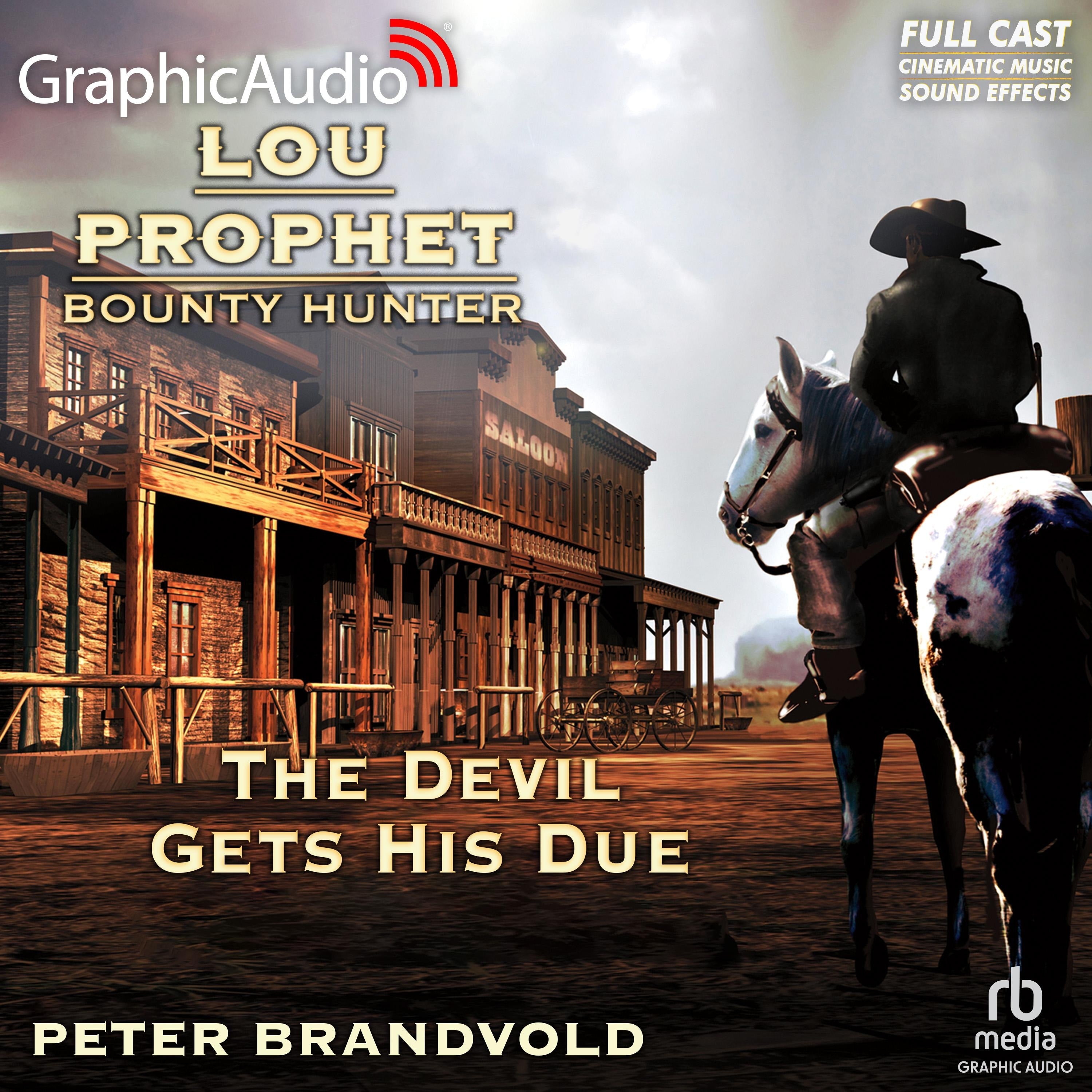 The Devil Gets His Due [Dramatized Adaptation]