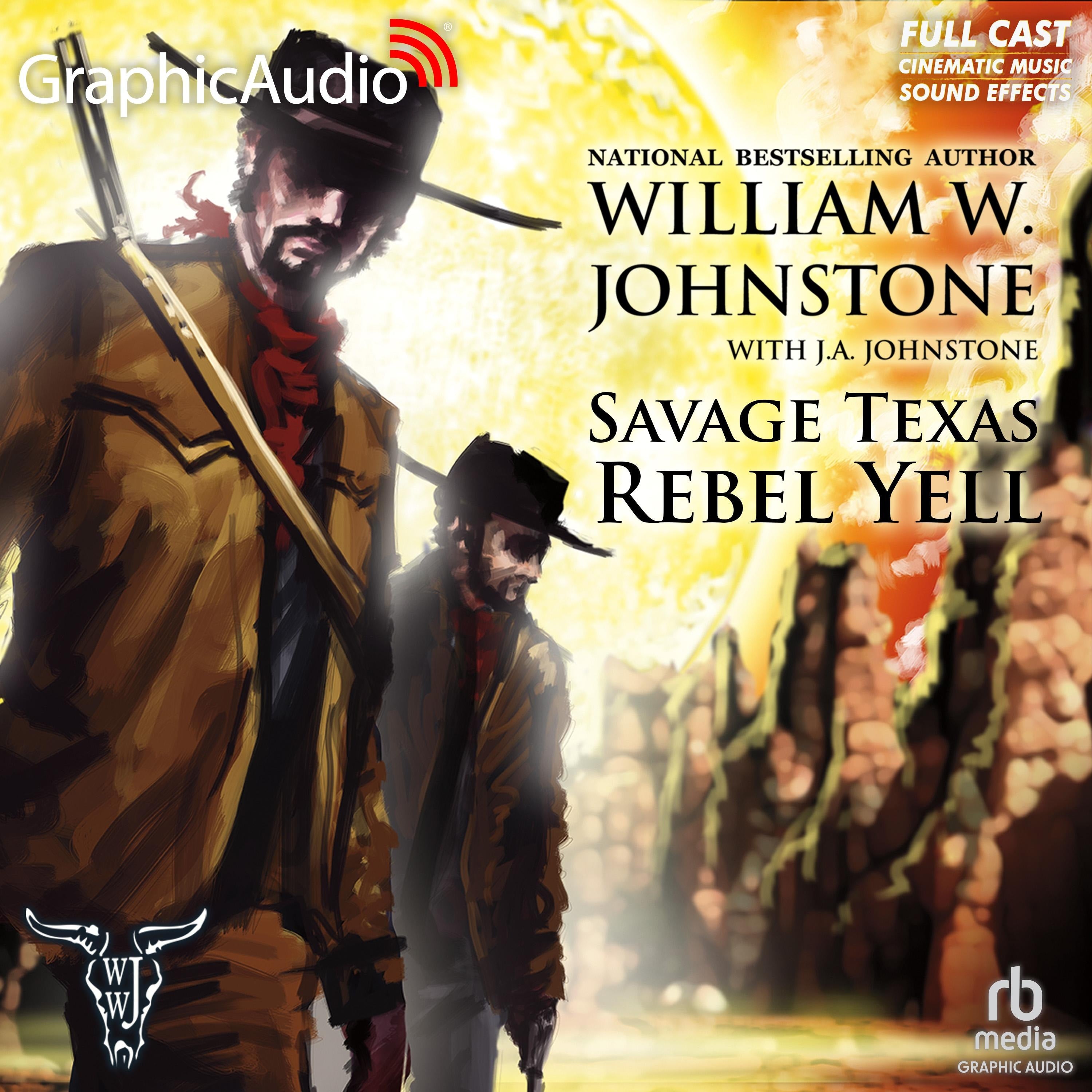 Rebel Yell [Dramatized Adaptation]