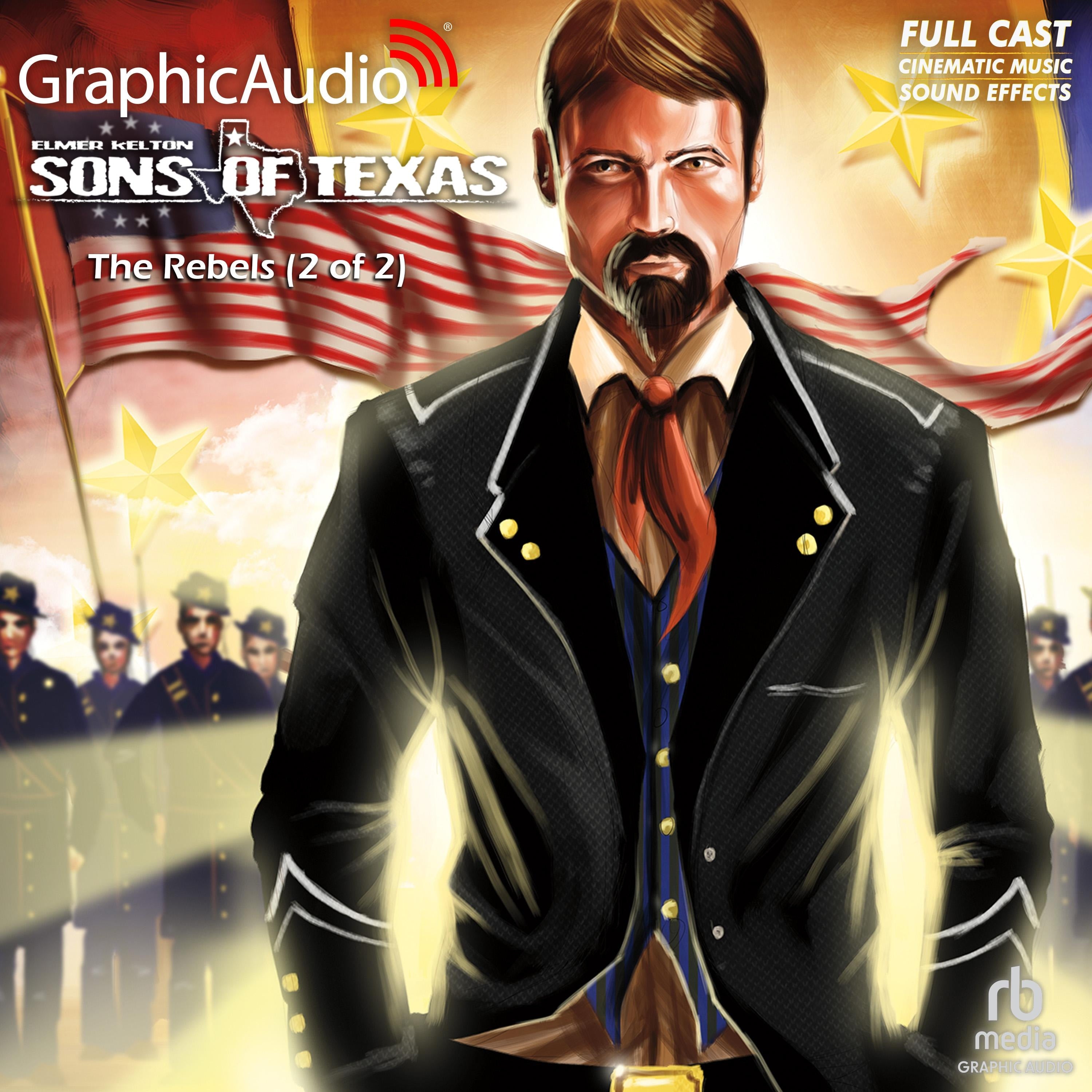 The Rebels (2 of 2) [Dramatized Adaptation]