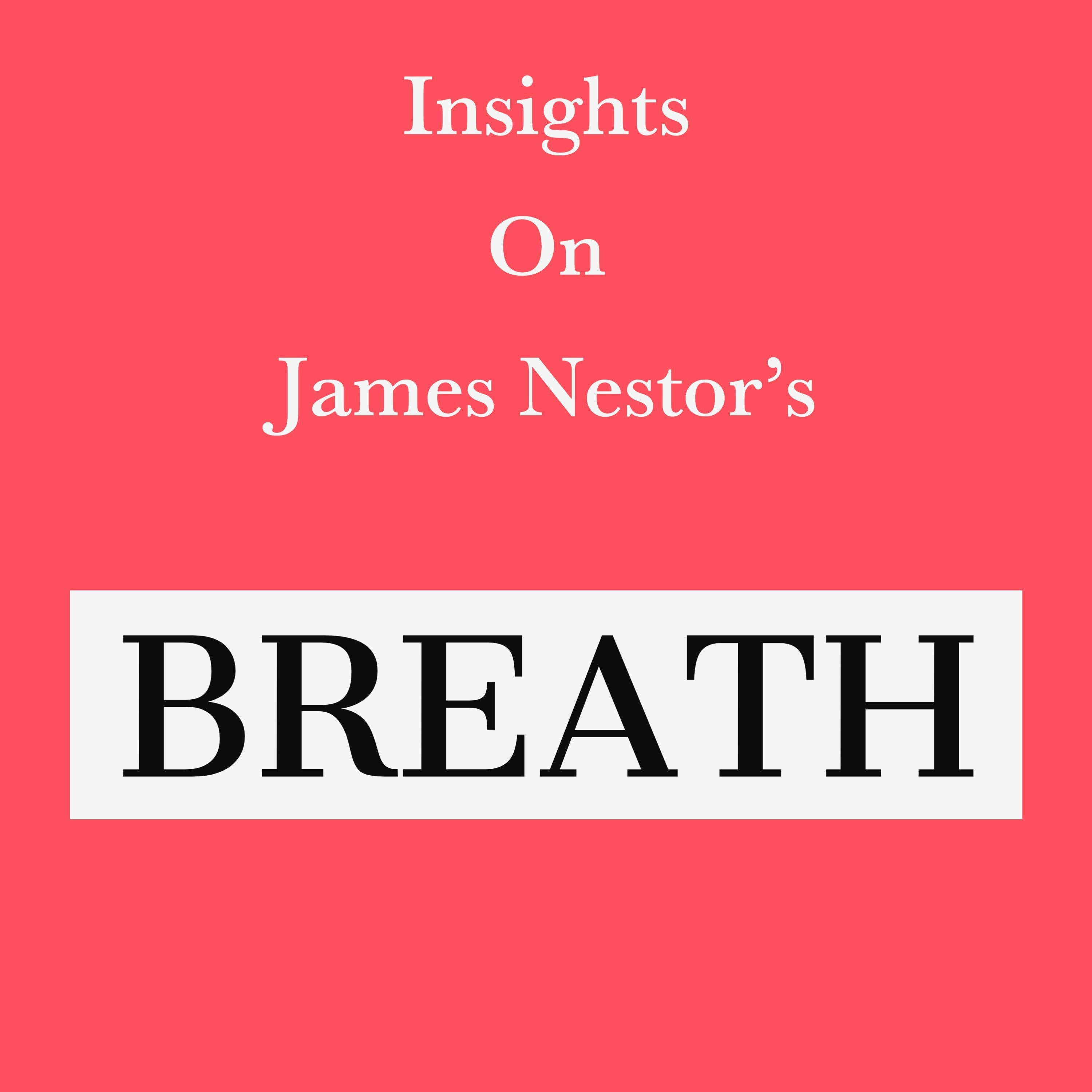 Insights on James Nestor's Breath