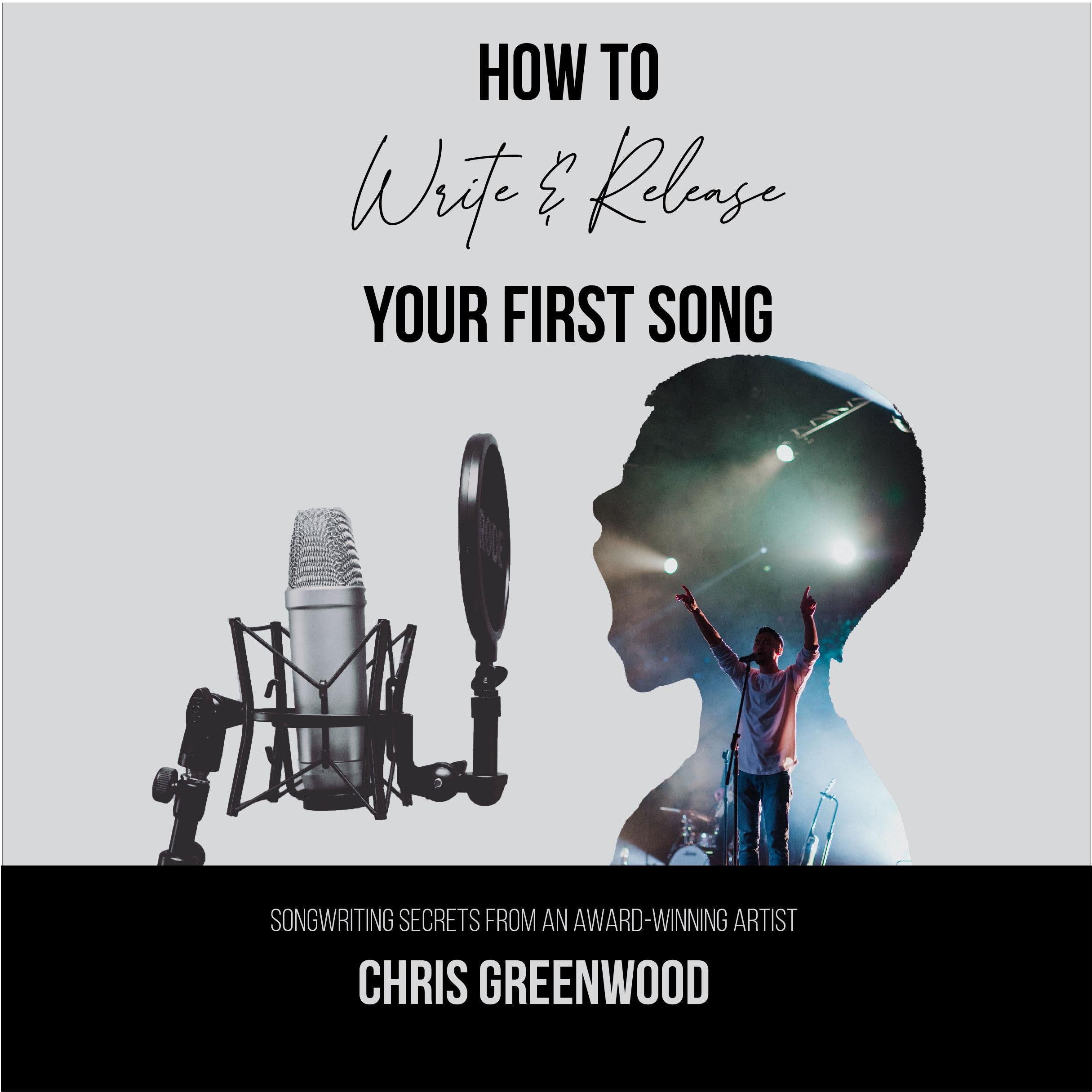 How To Write & Release Your First Song