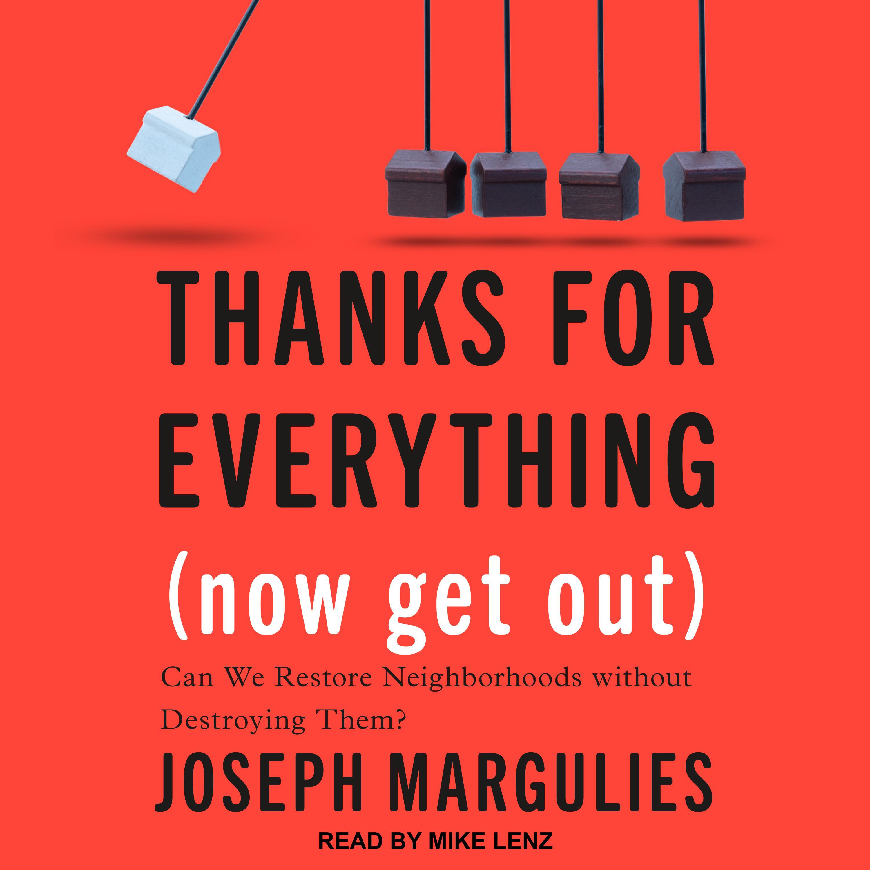 Thanks for Everything (Now Get Out)