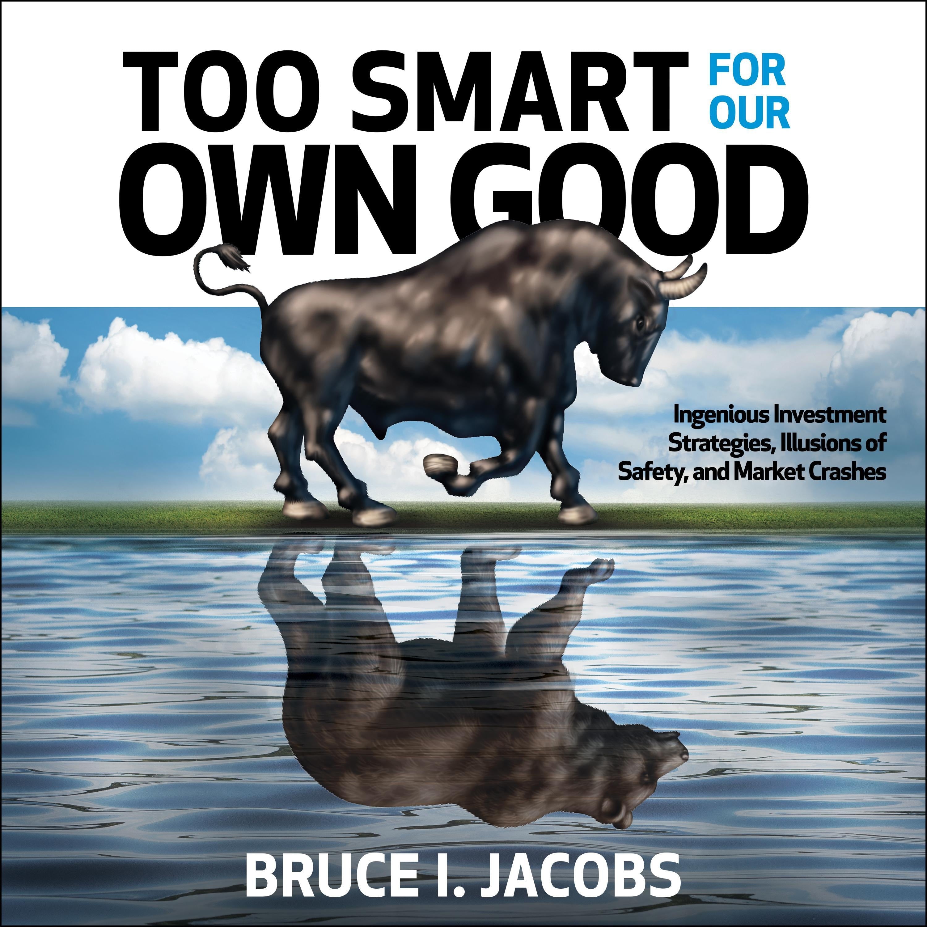 Too Smart for Our Own Good