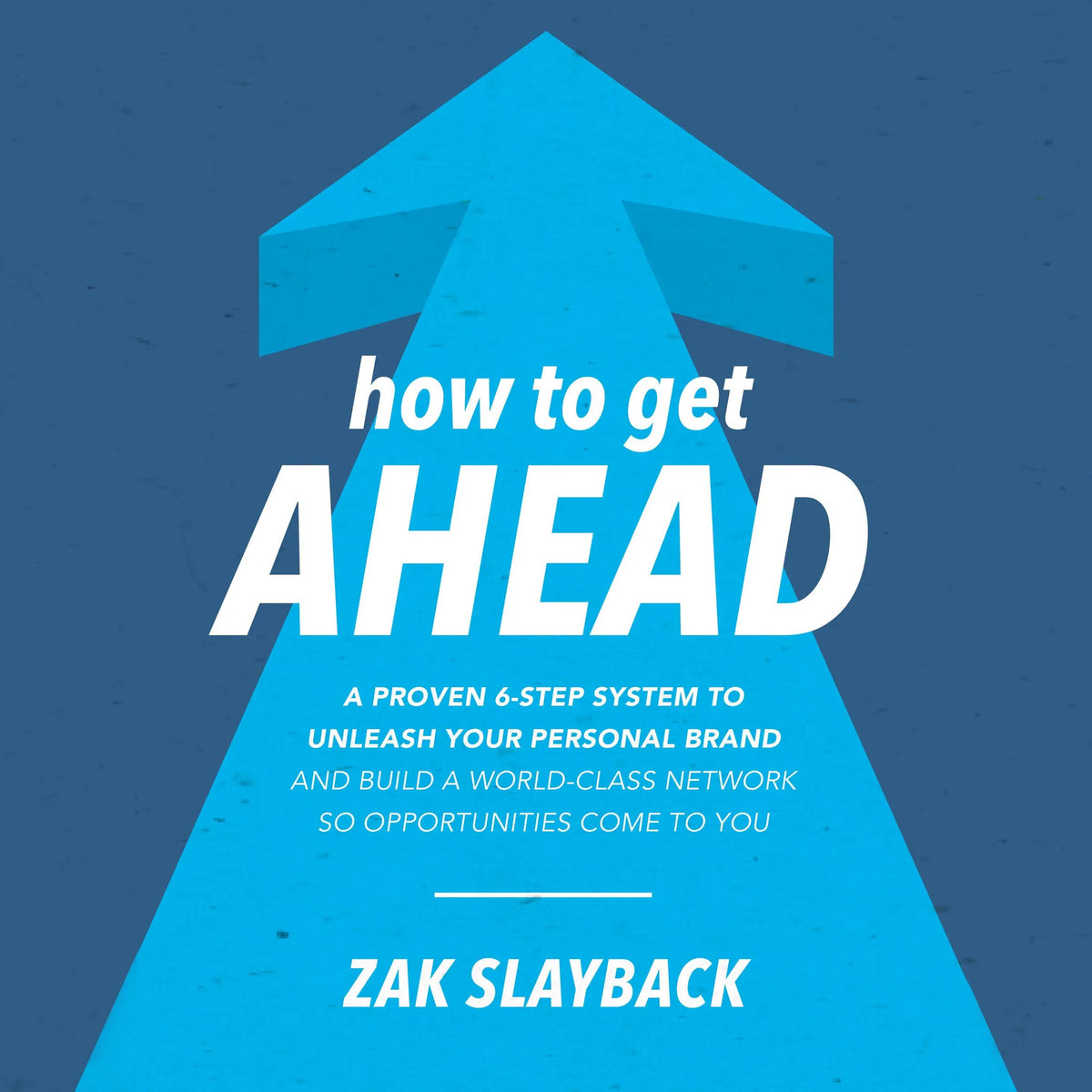 How to Get Ahead