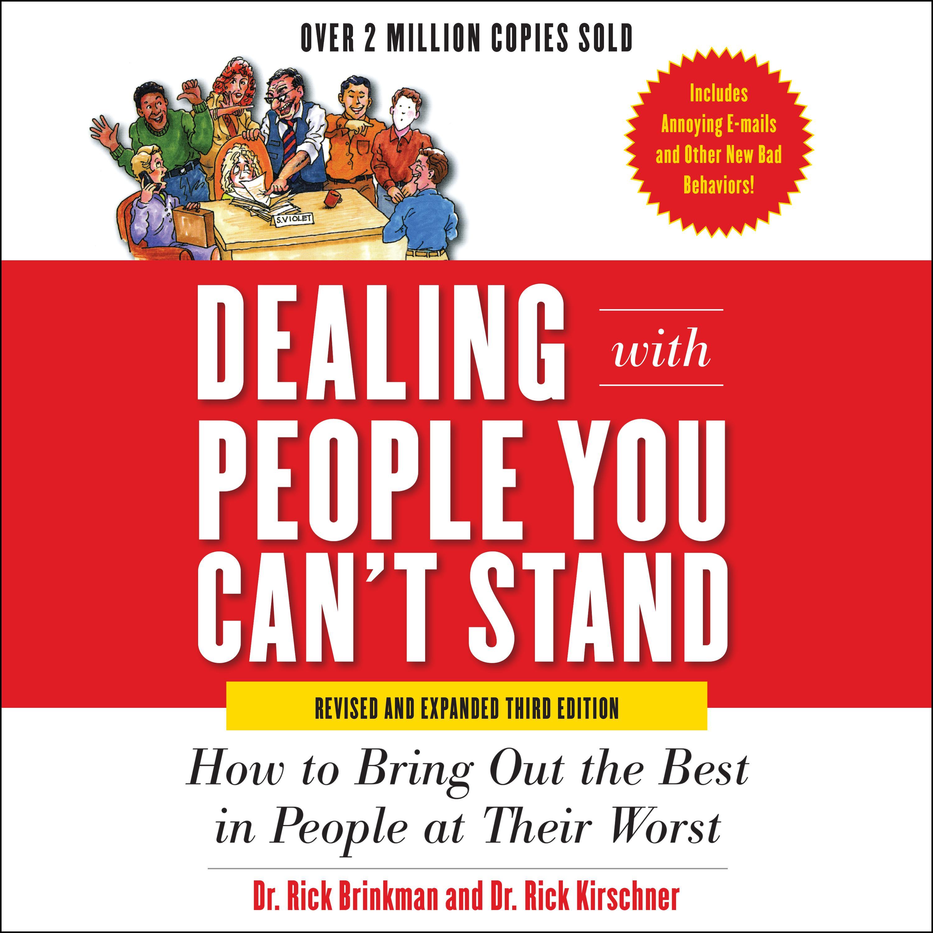 Dealing with People You Can't Stand, Revised and Expanded Third Edition