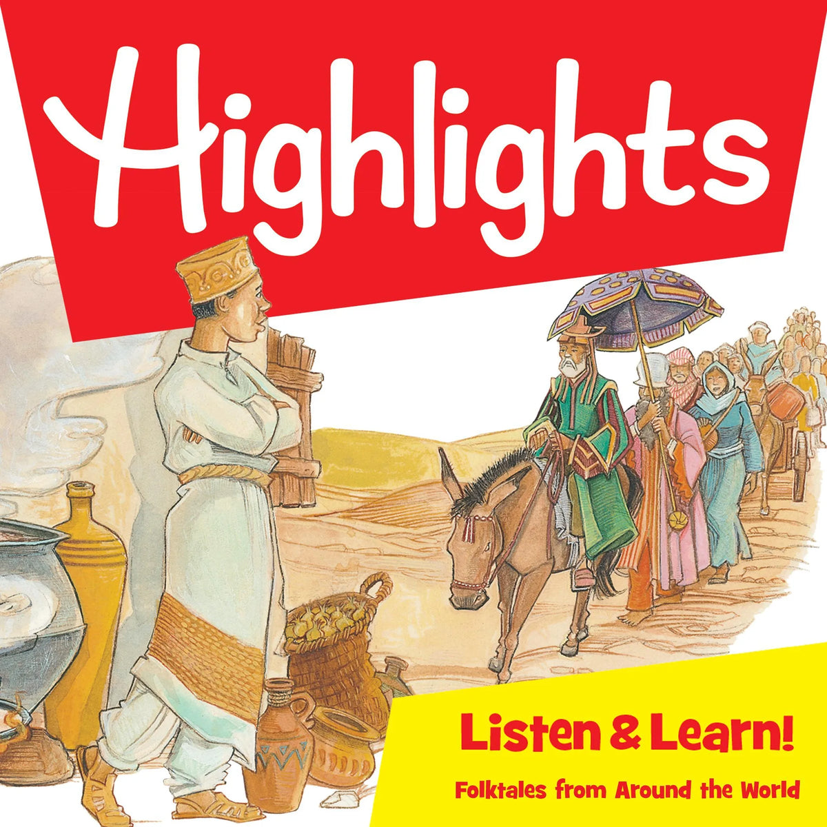 Highlights Listen & Learn!: Folktales From Around The World