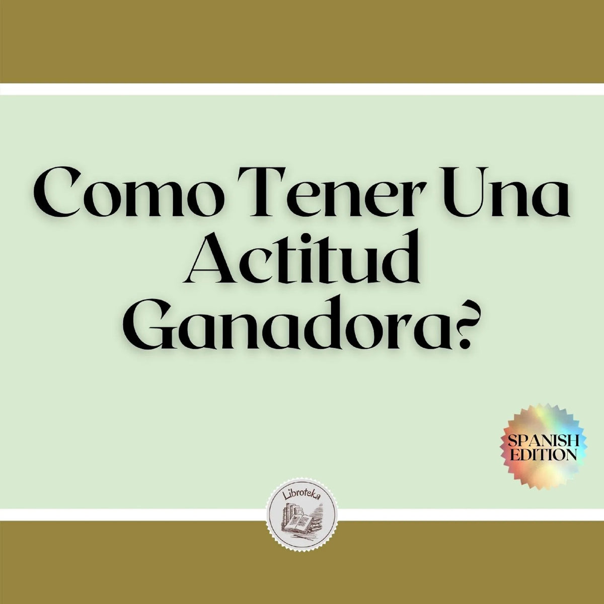 Como Tener Una Actitud Ganadora?