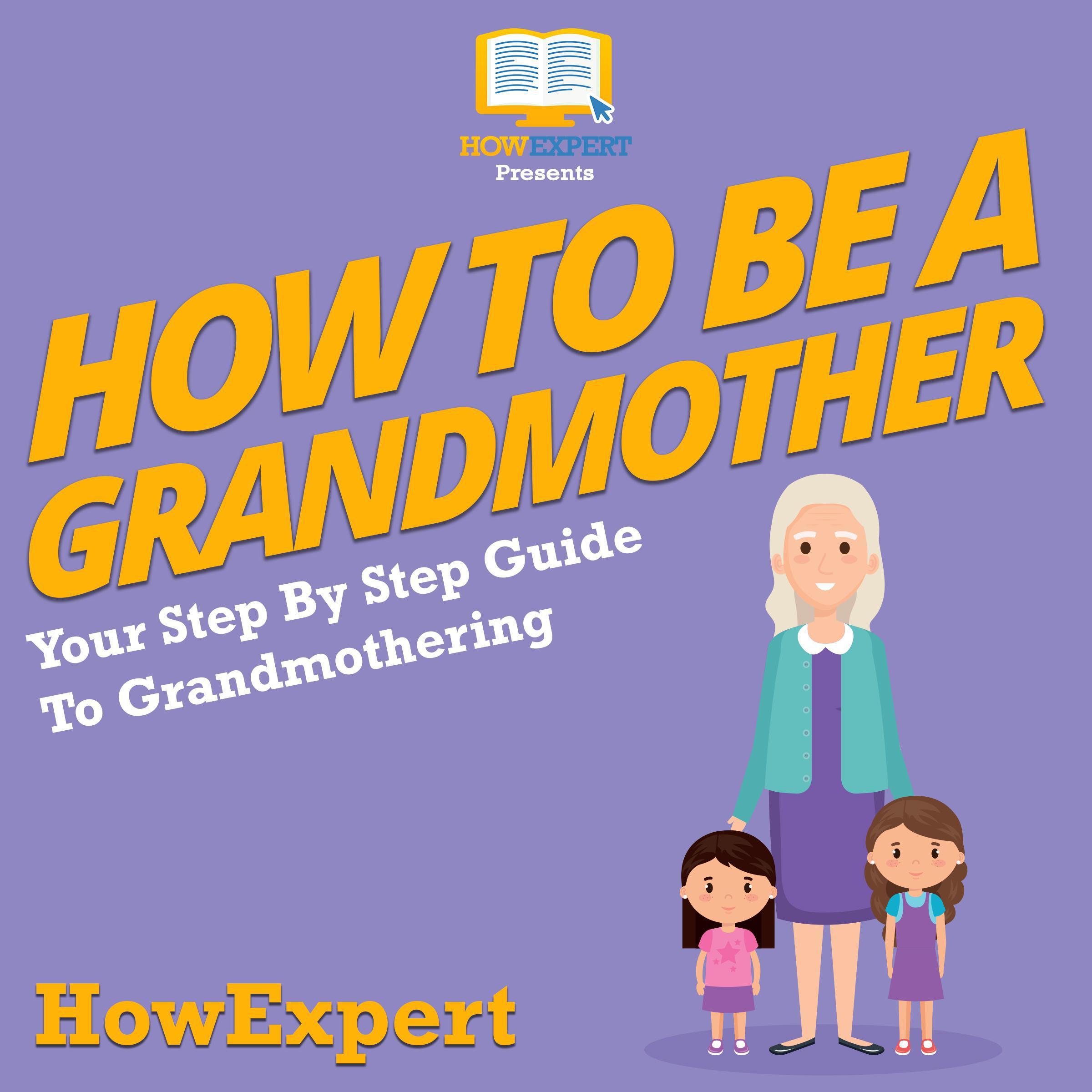 How To Be a Grandmother