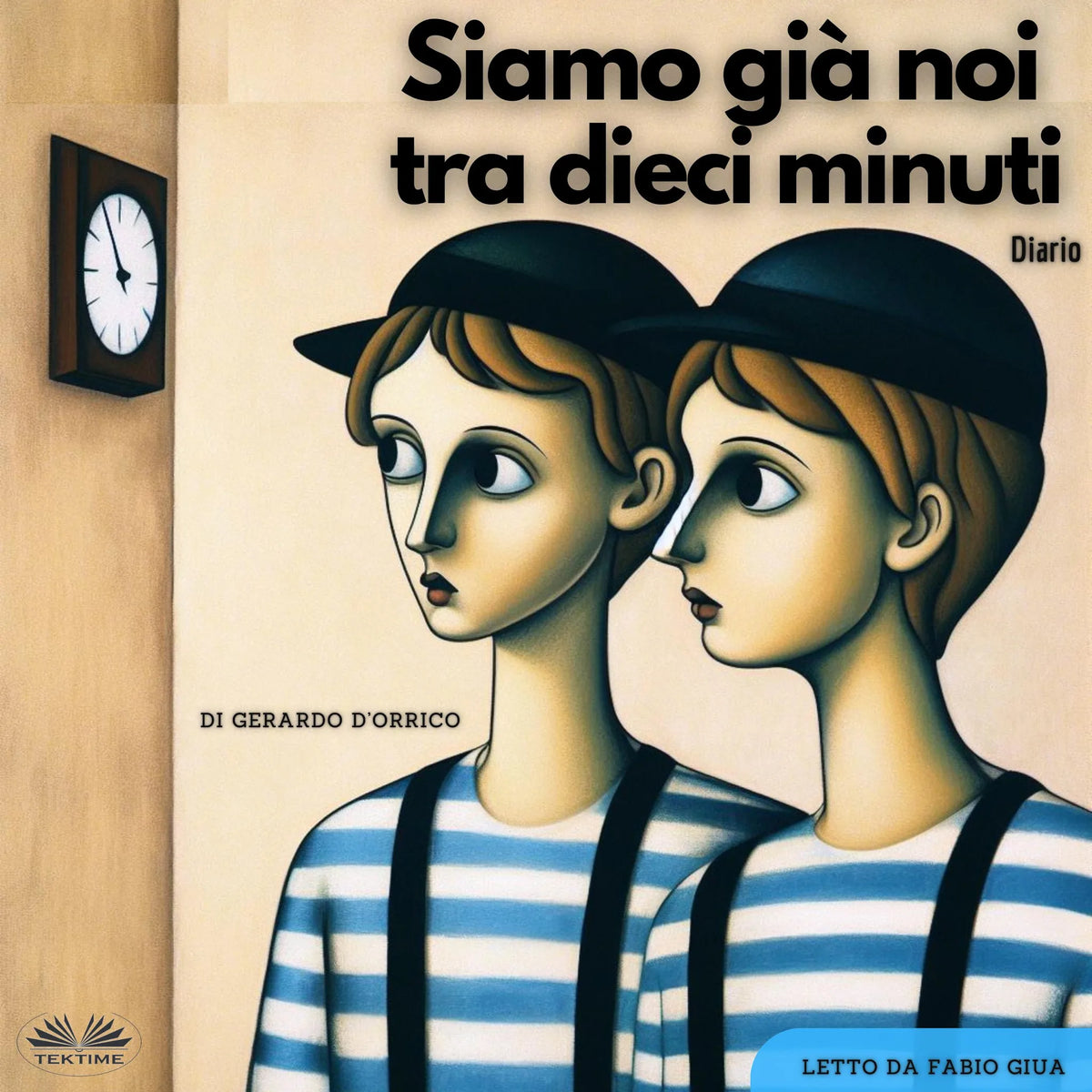 Siamo Già Noi Tra Dieci Minuti