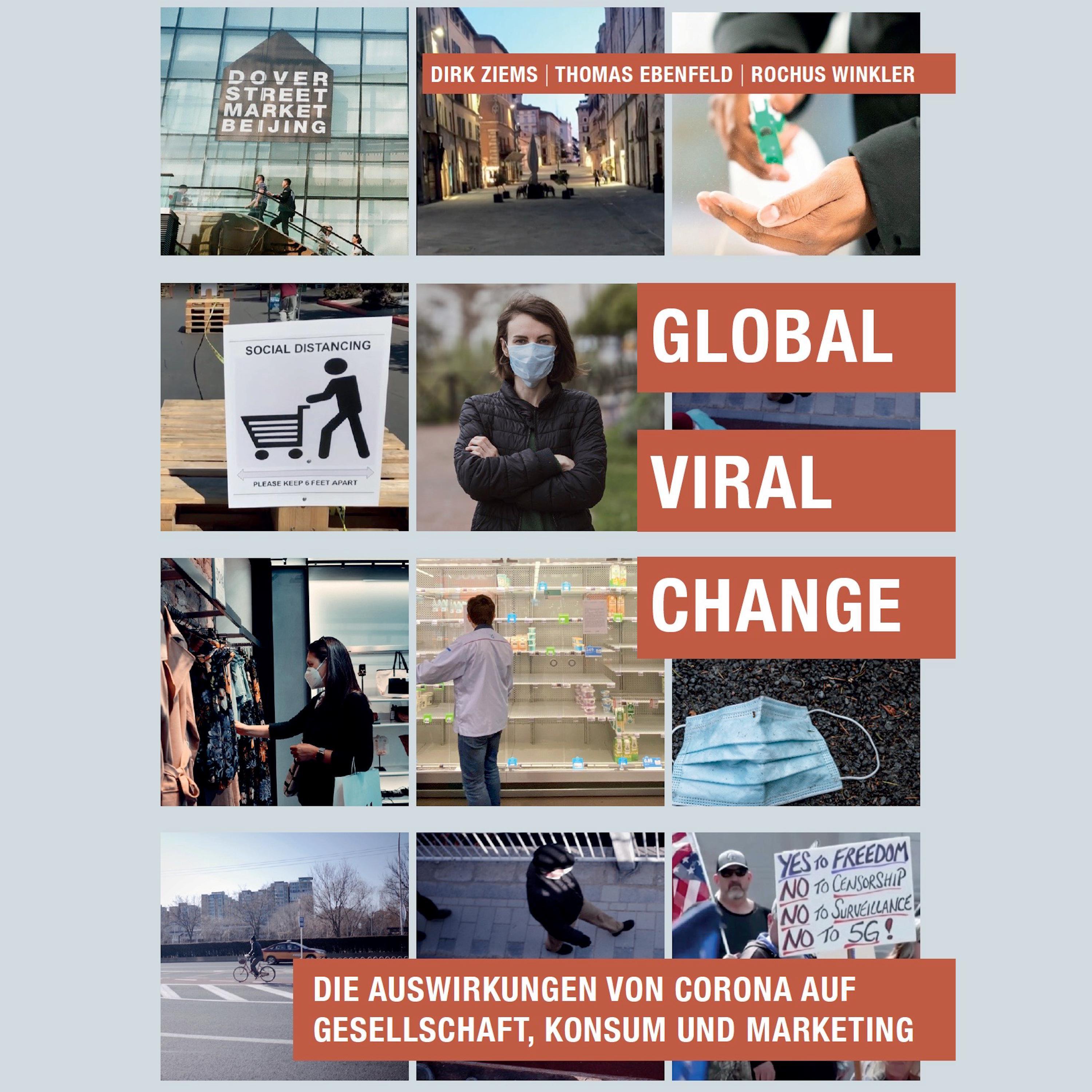 Global Viral Change: Die Auswirkungen von Corona auf Gesellschaft, Konsum und Marketing