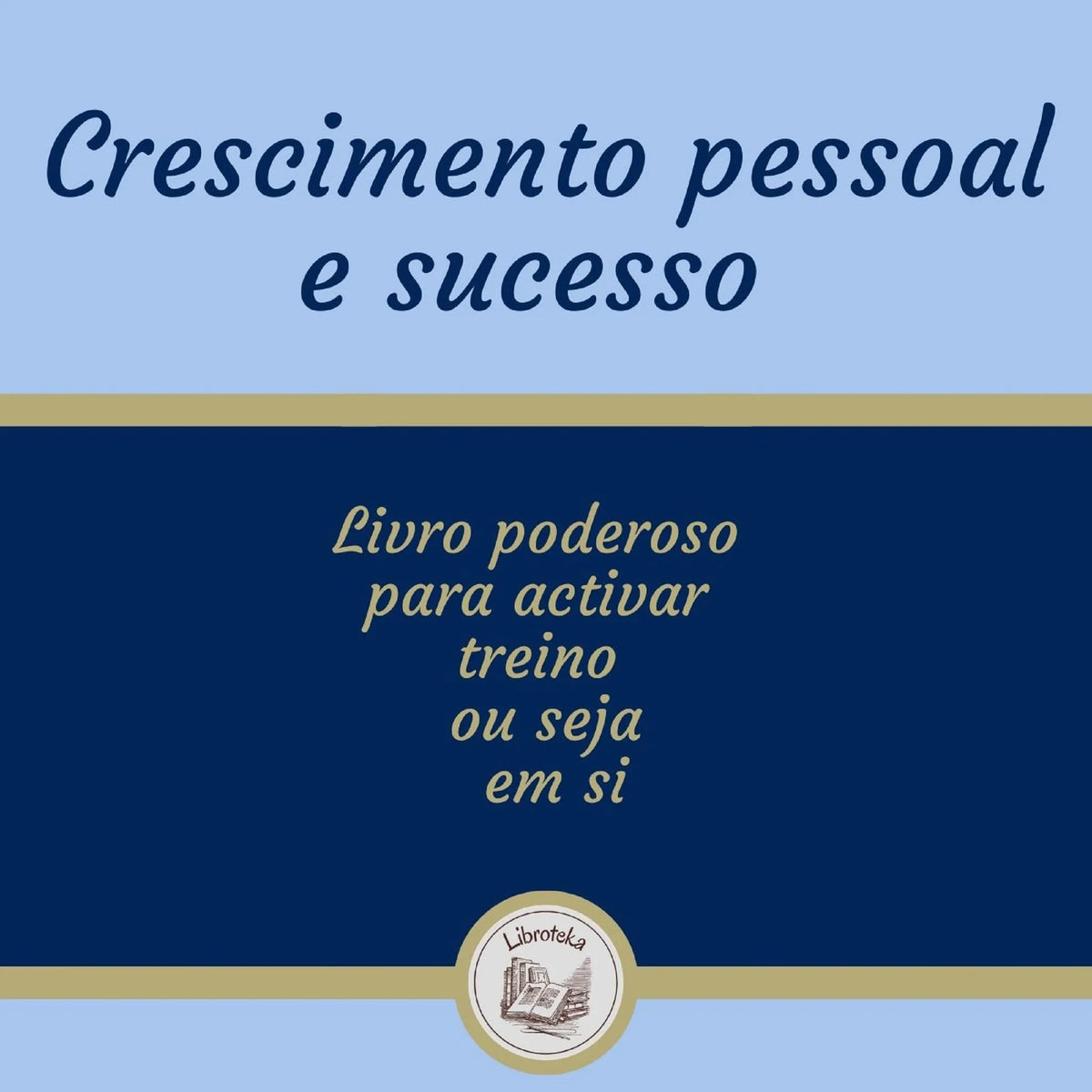 Crescimento Pessoal E Sucesso