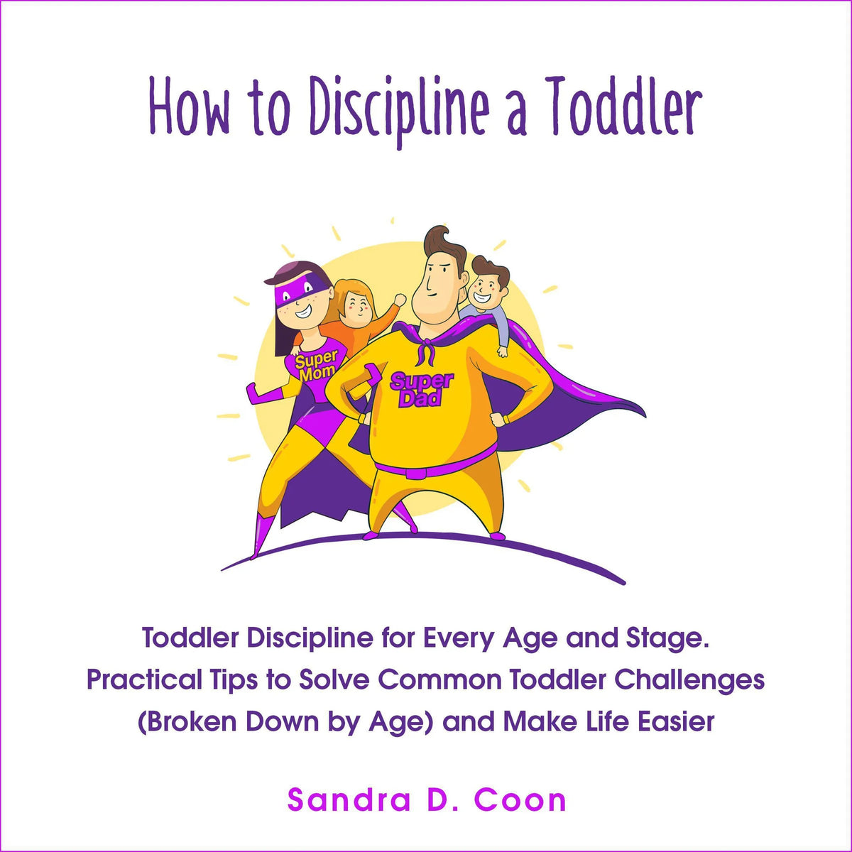 How to Discipline a Toddler