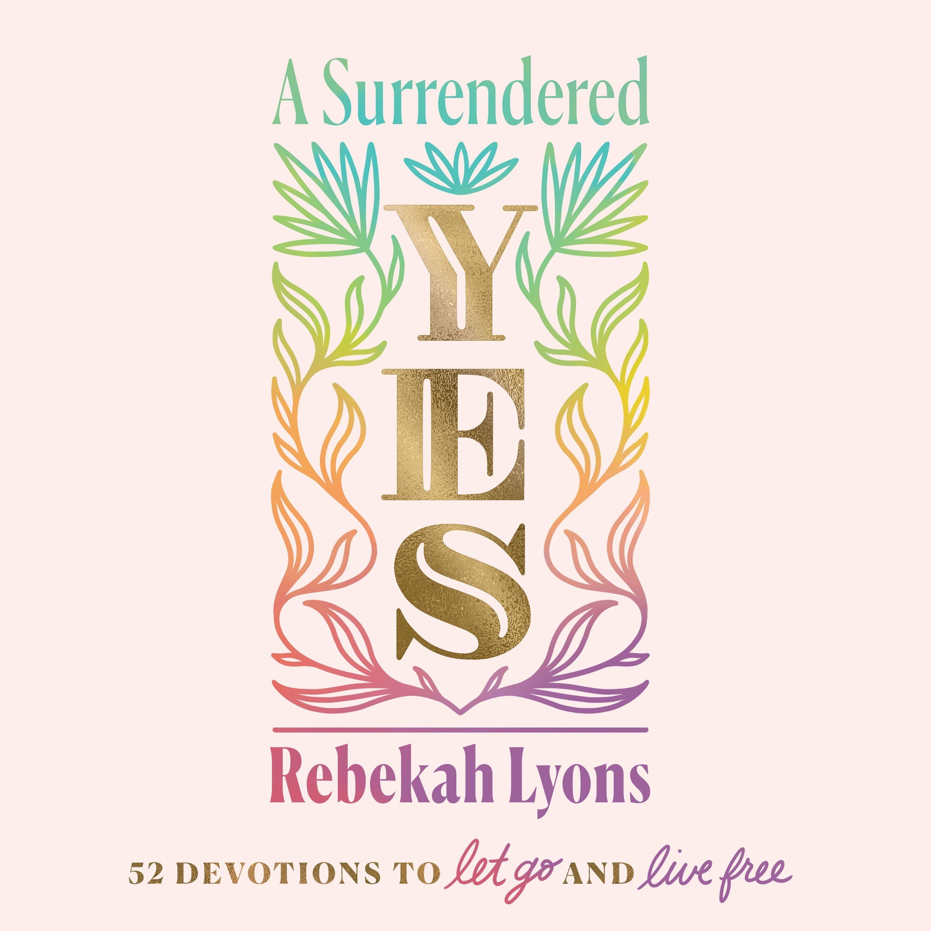 A Surrendered Yes