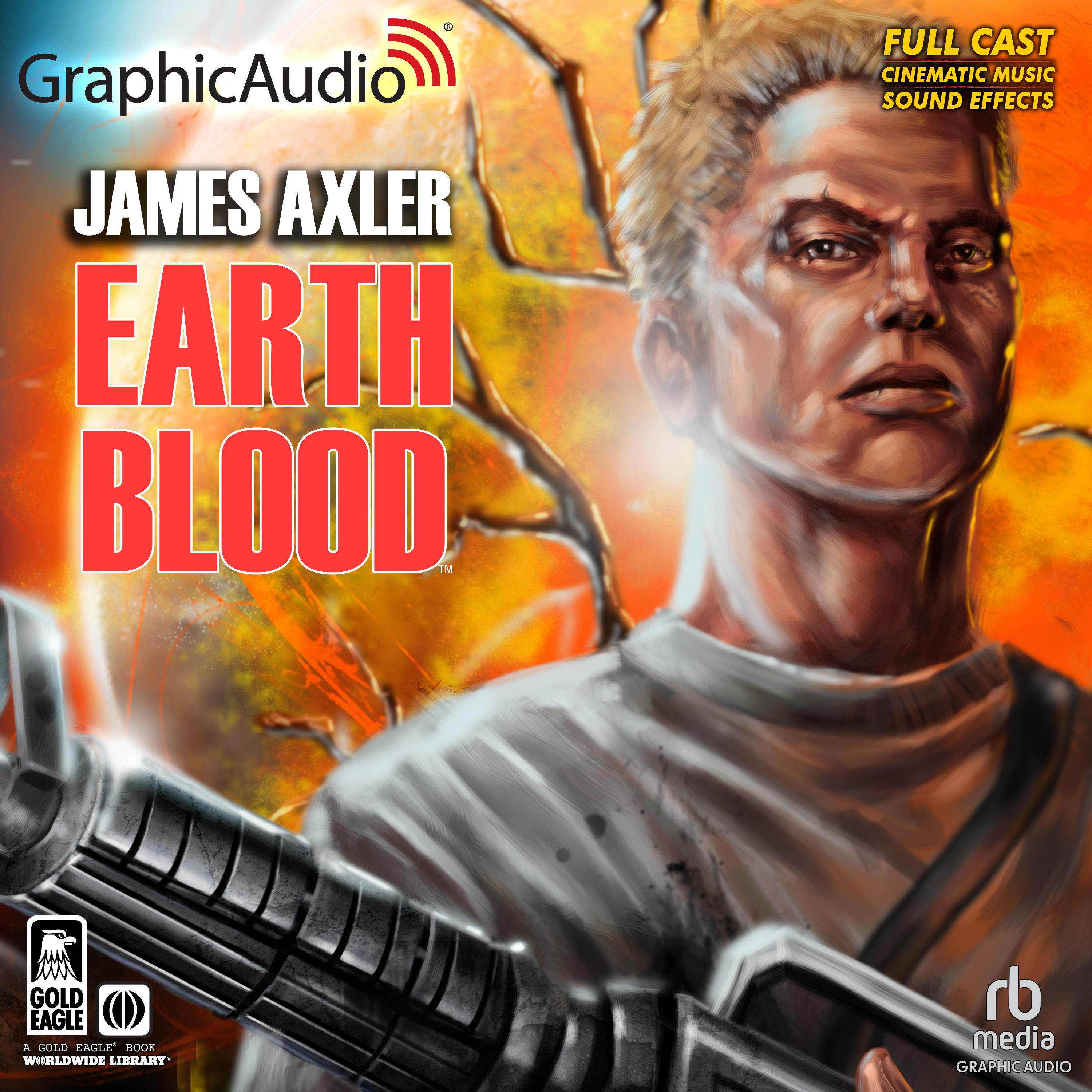 Earth Blood [Dramatized Adaptation]