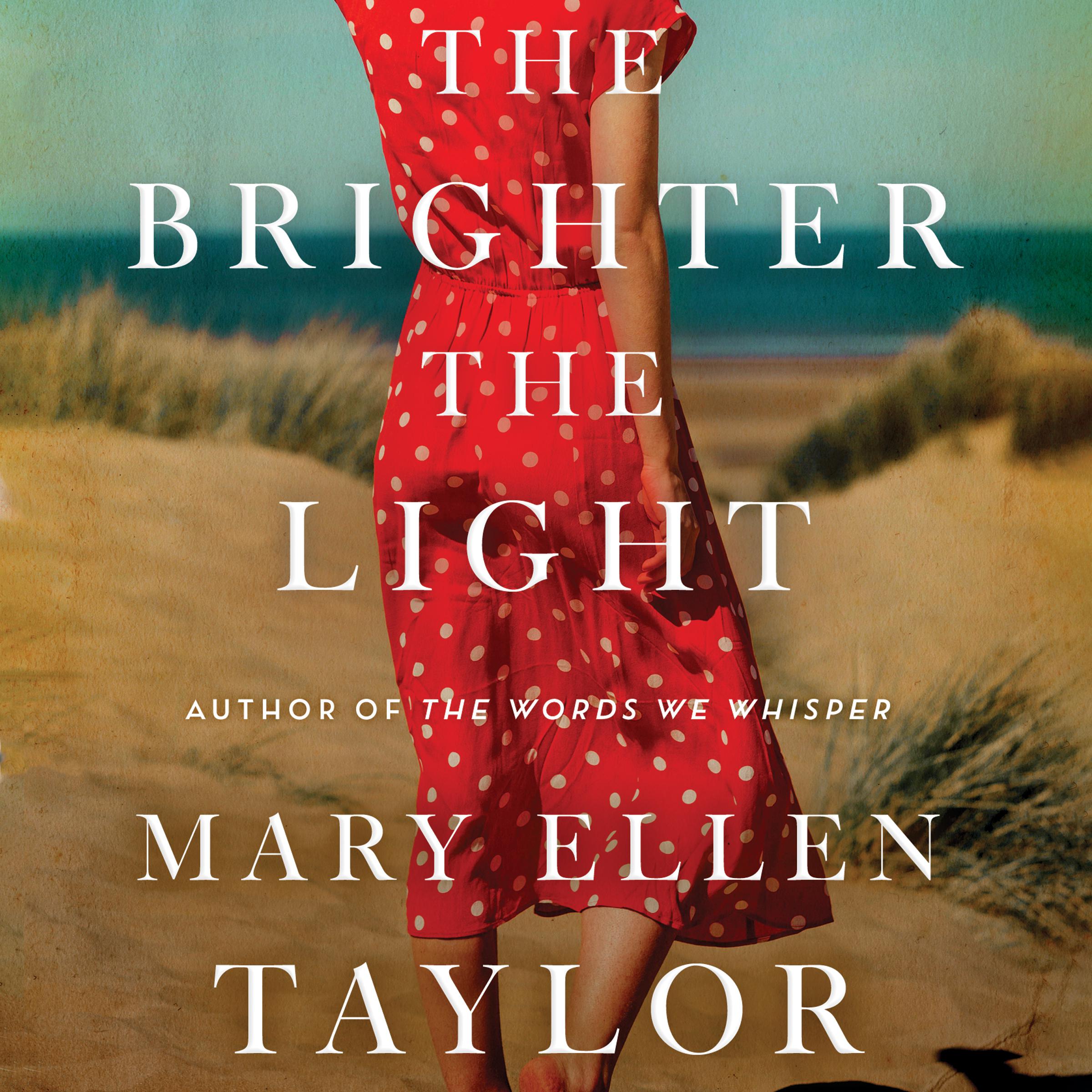 The Brighter the Light