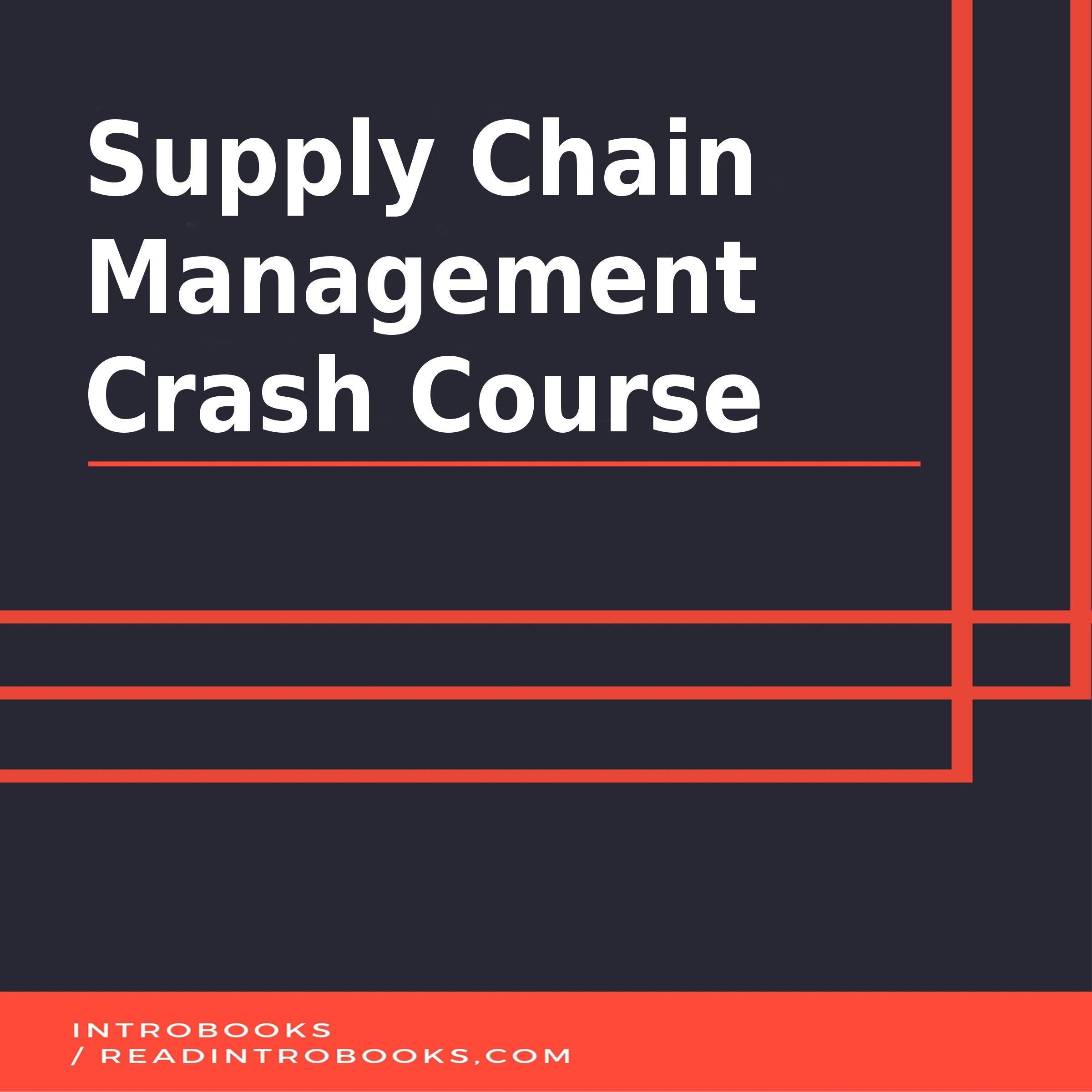 Supply Chain Management  Crash Course