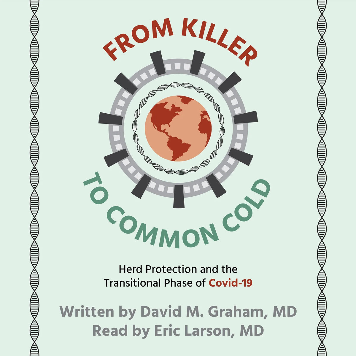 From Killer To Common Cold