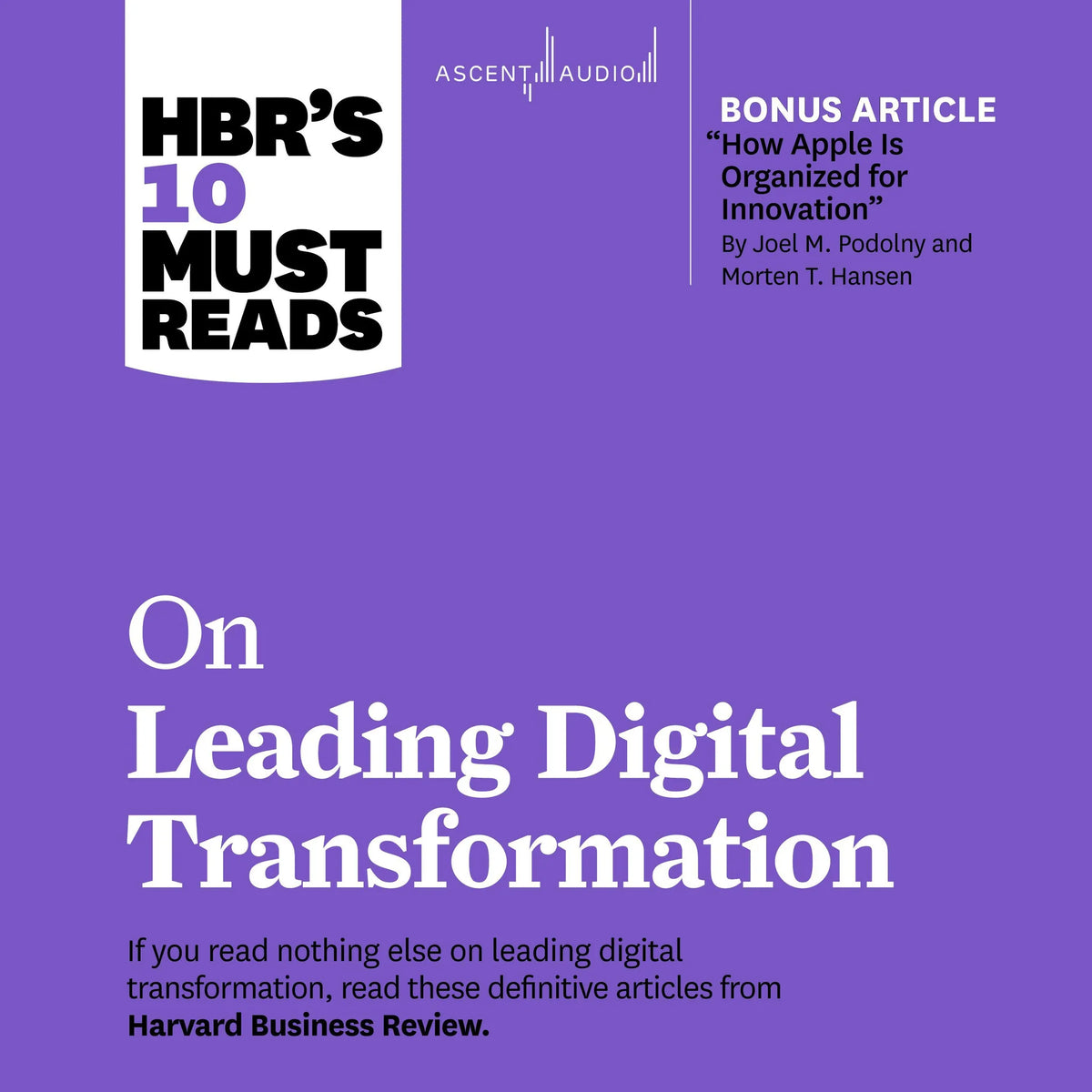 HBR's 10 Must Reads on Leading Digital Transformation