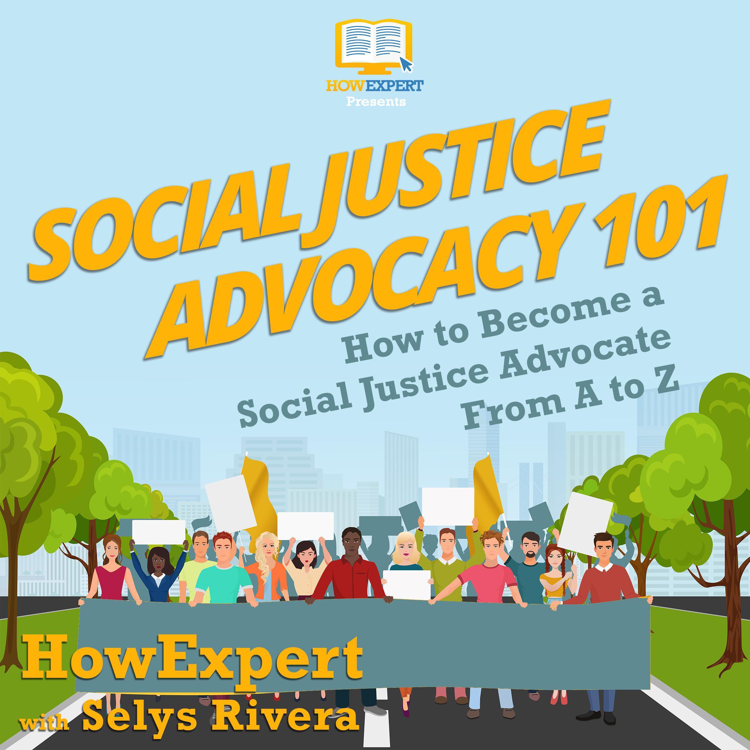 Social Justice Advocacy 101