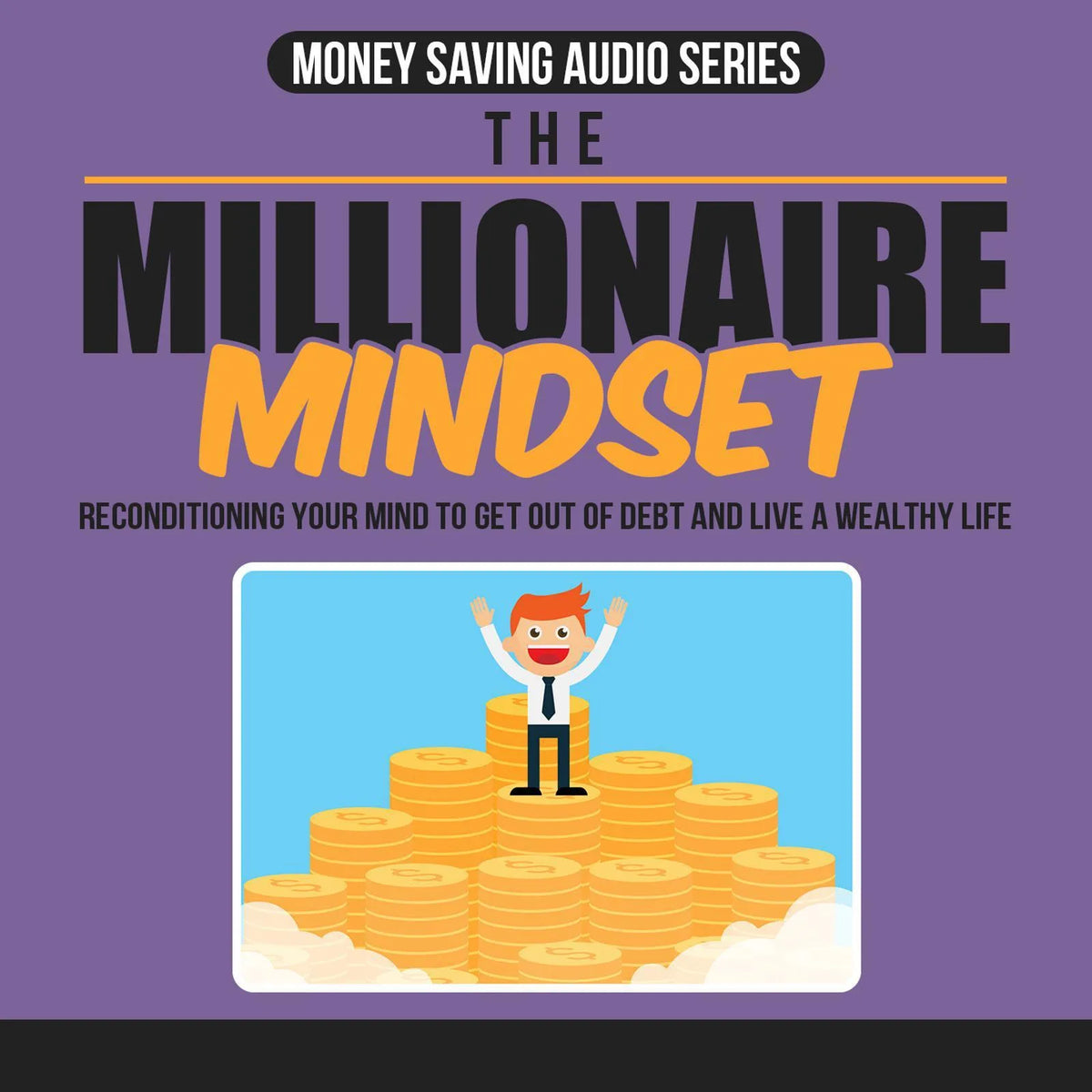 Millionaire Money Mindset Mastery