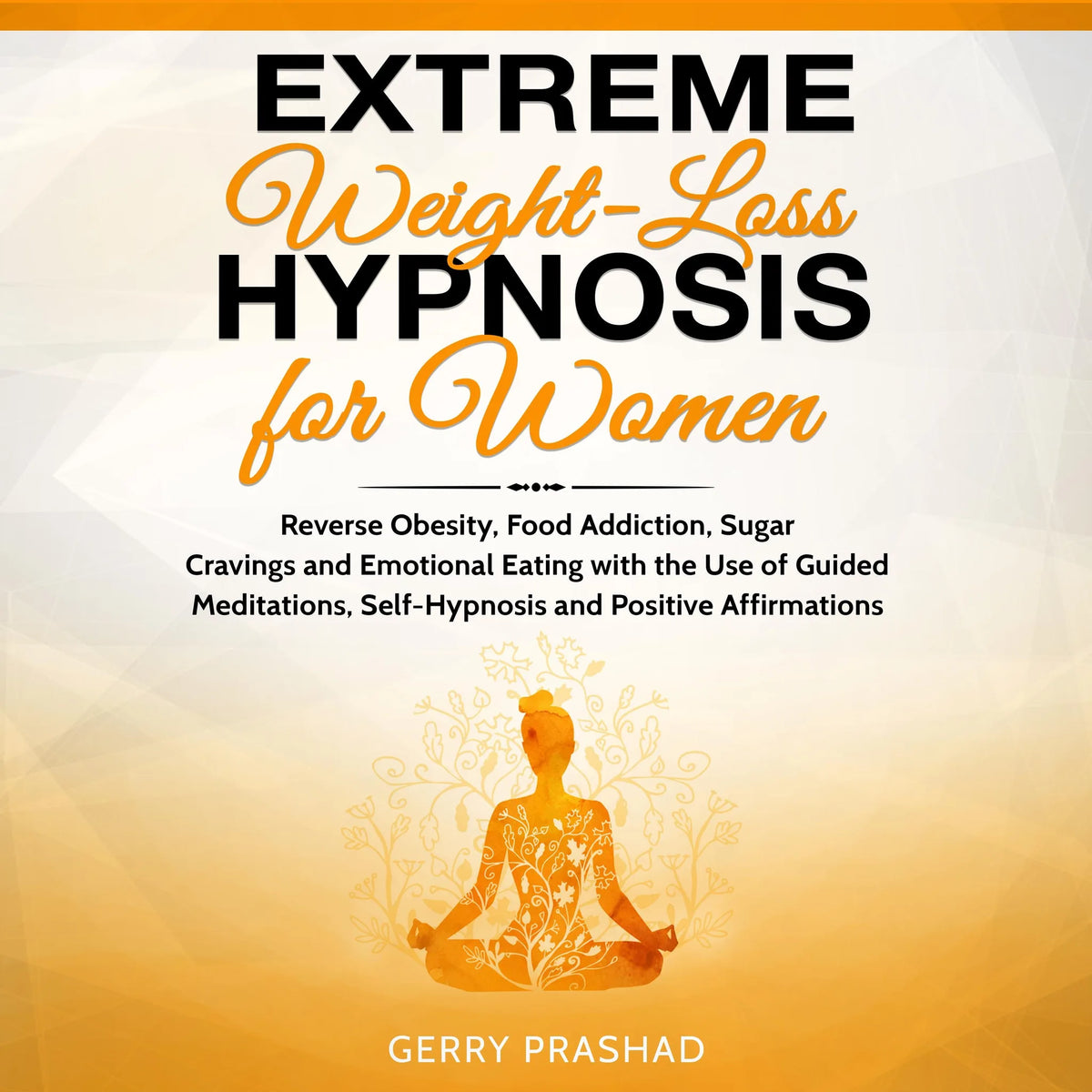 Extreme Weight Loss Hypnosis for Women