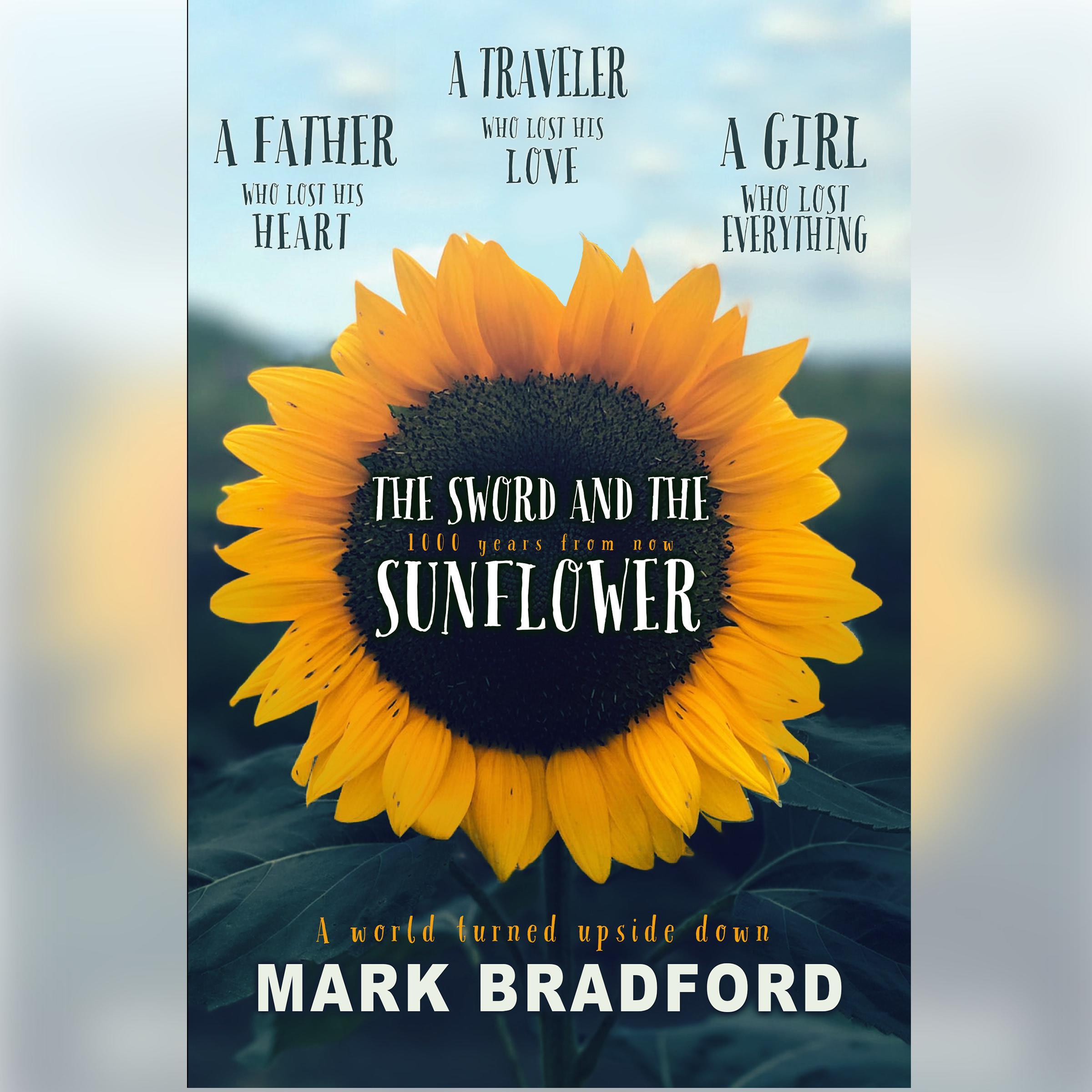 The Sword and the Sunflower