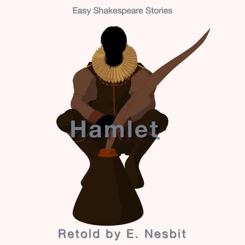 Hamlet Retold by E. Nesbit