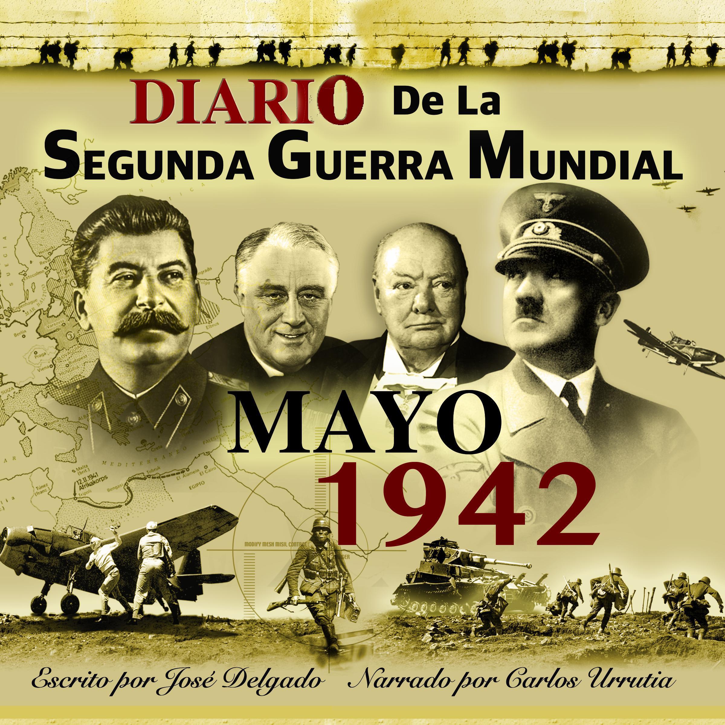 Diario de la Segunda Guerra Mundial: Mayo 1942