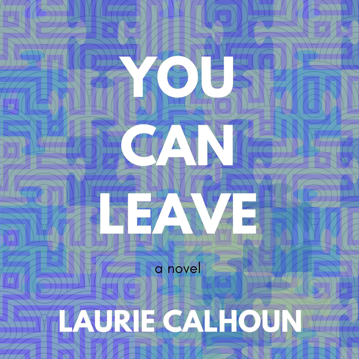 You Can Leave