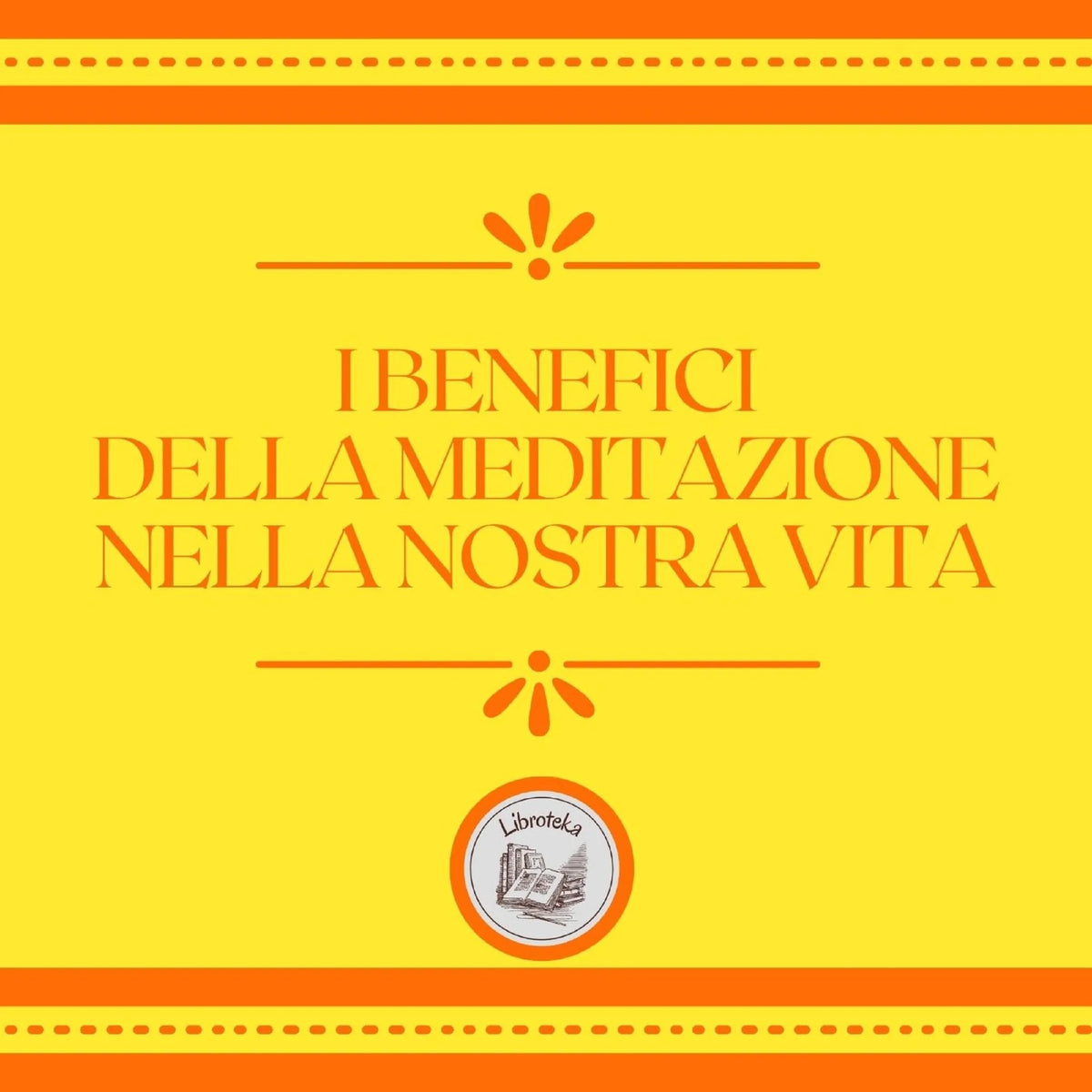 I benefici della meditazione nella nostra vita