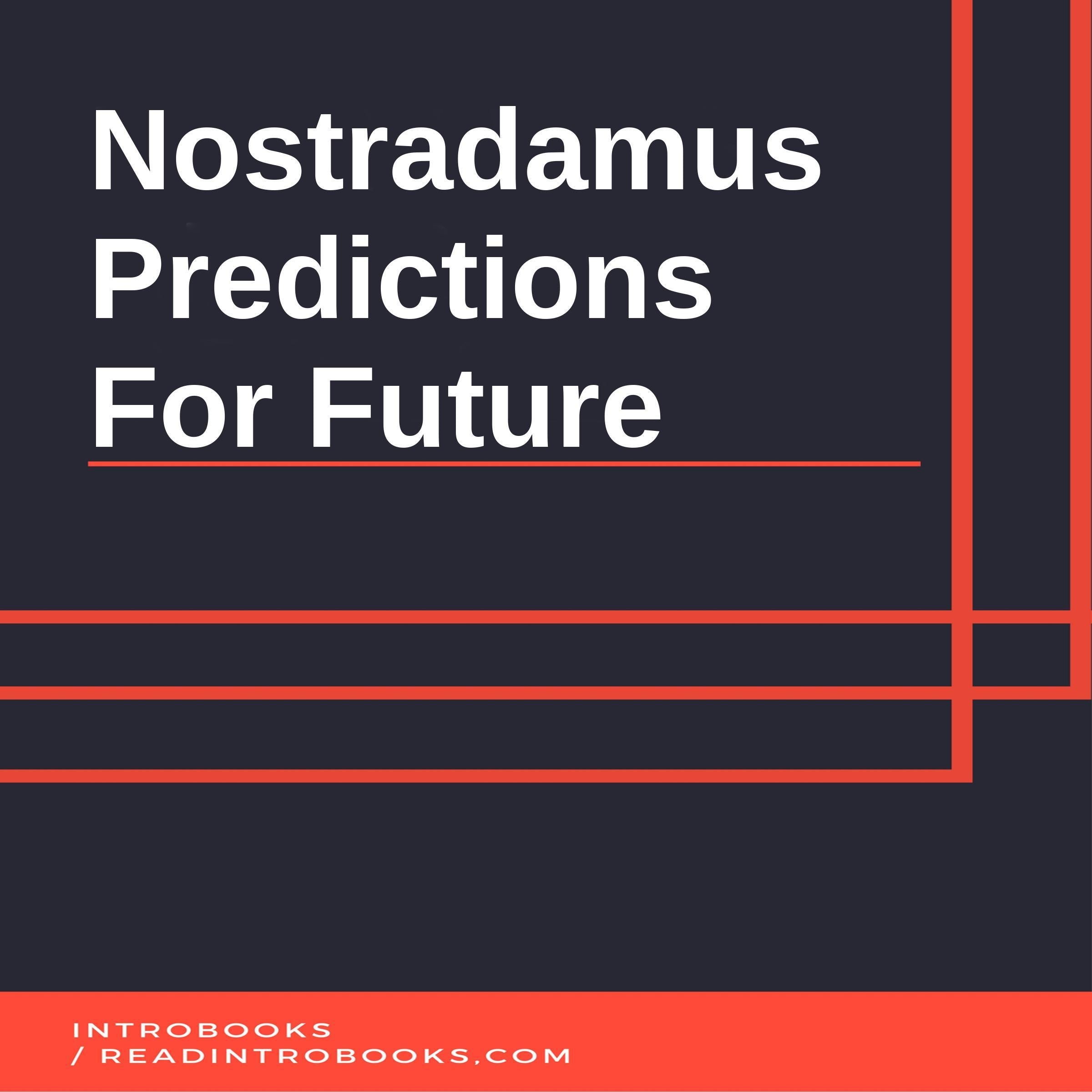 Nostradamus Predictions  For Future