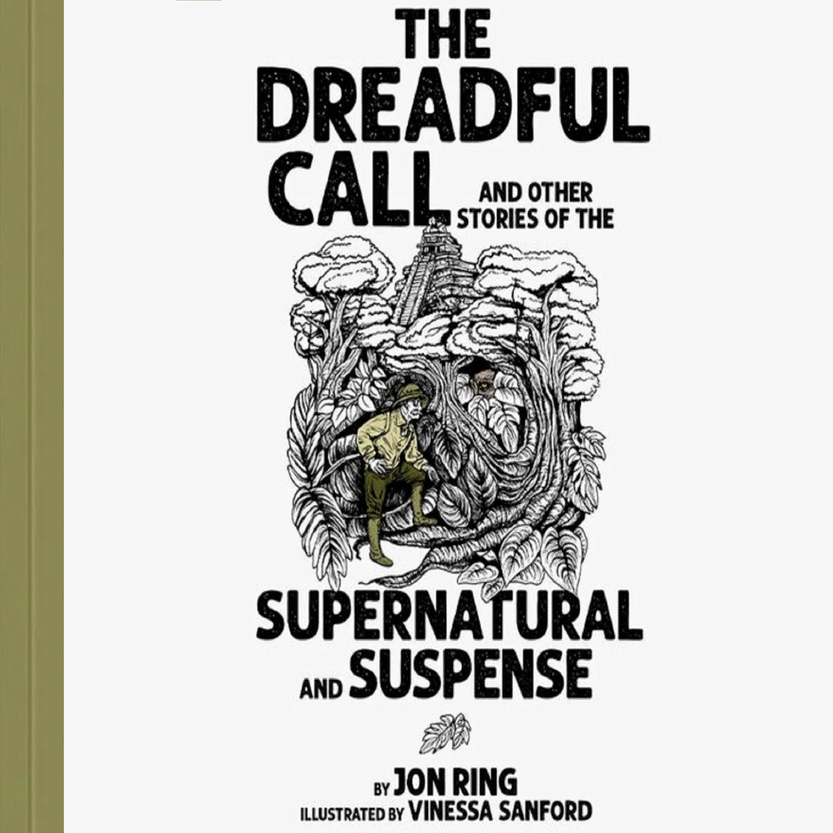 The Dreadful Call and Other Stories of the Supernatural and Suspense