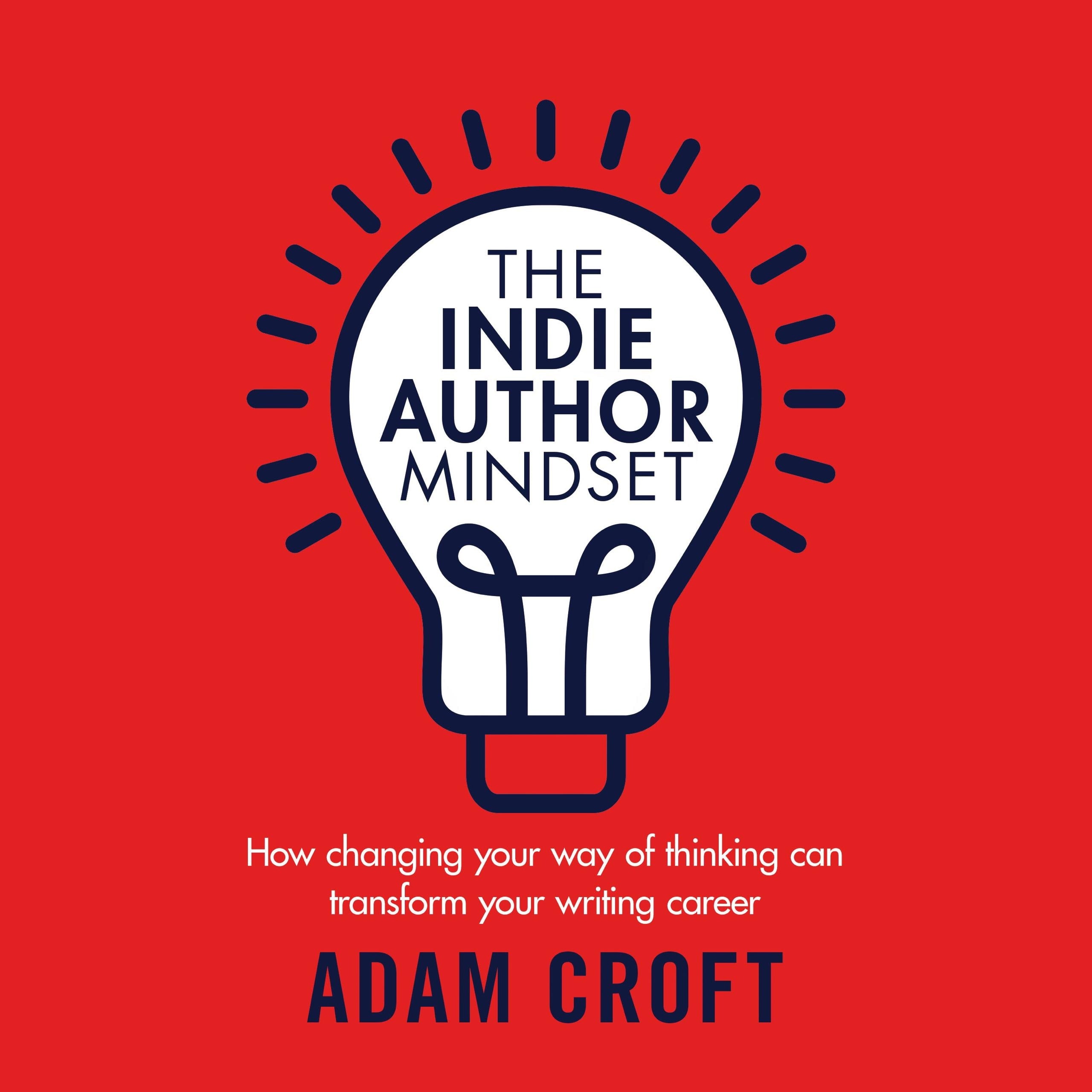 The Indie Author Mindset