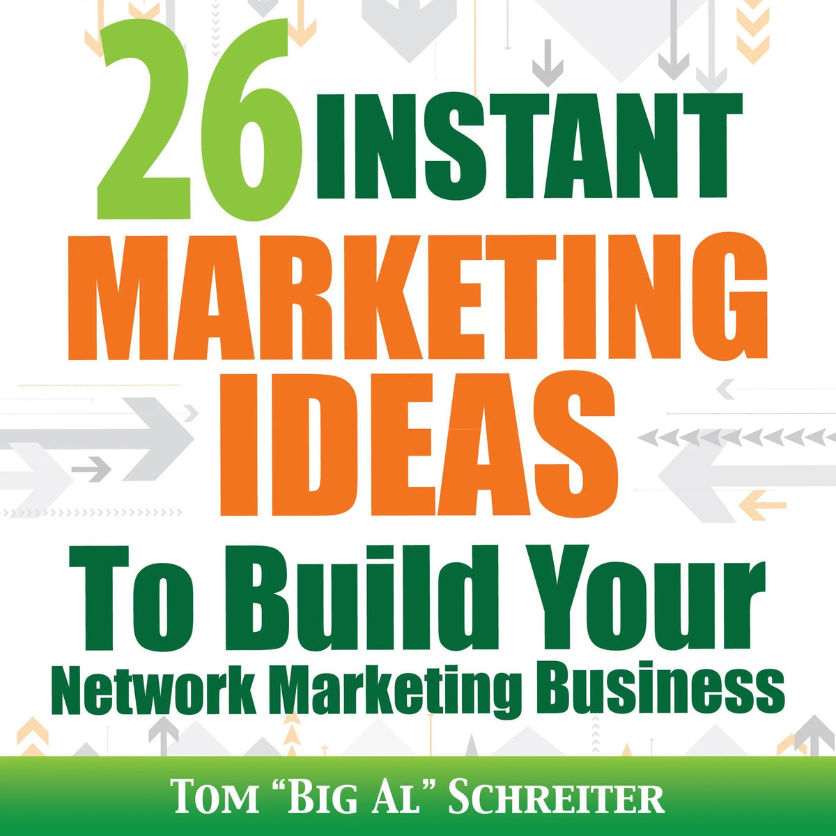 26 Instant Marketing Ideas To Build Your Network Marketing Business