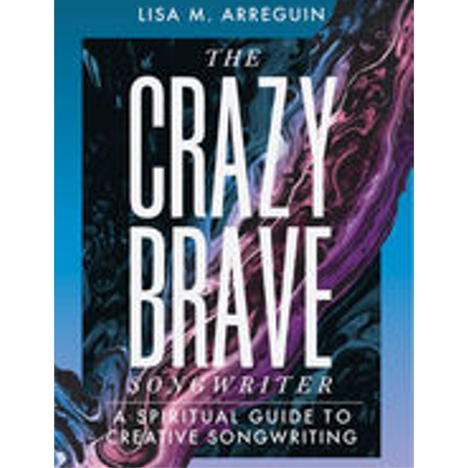 The Crazybrave Songwriter