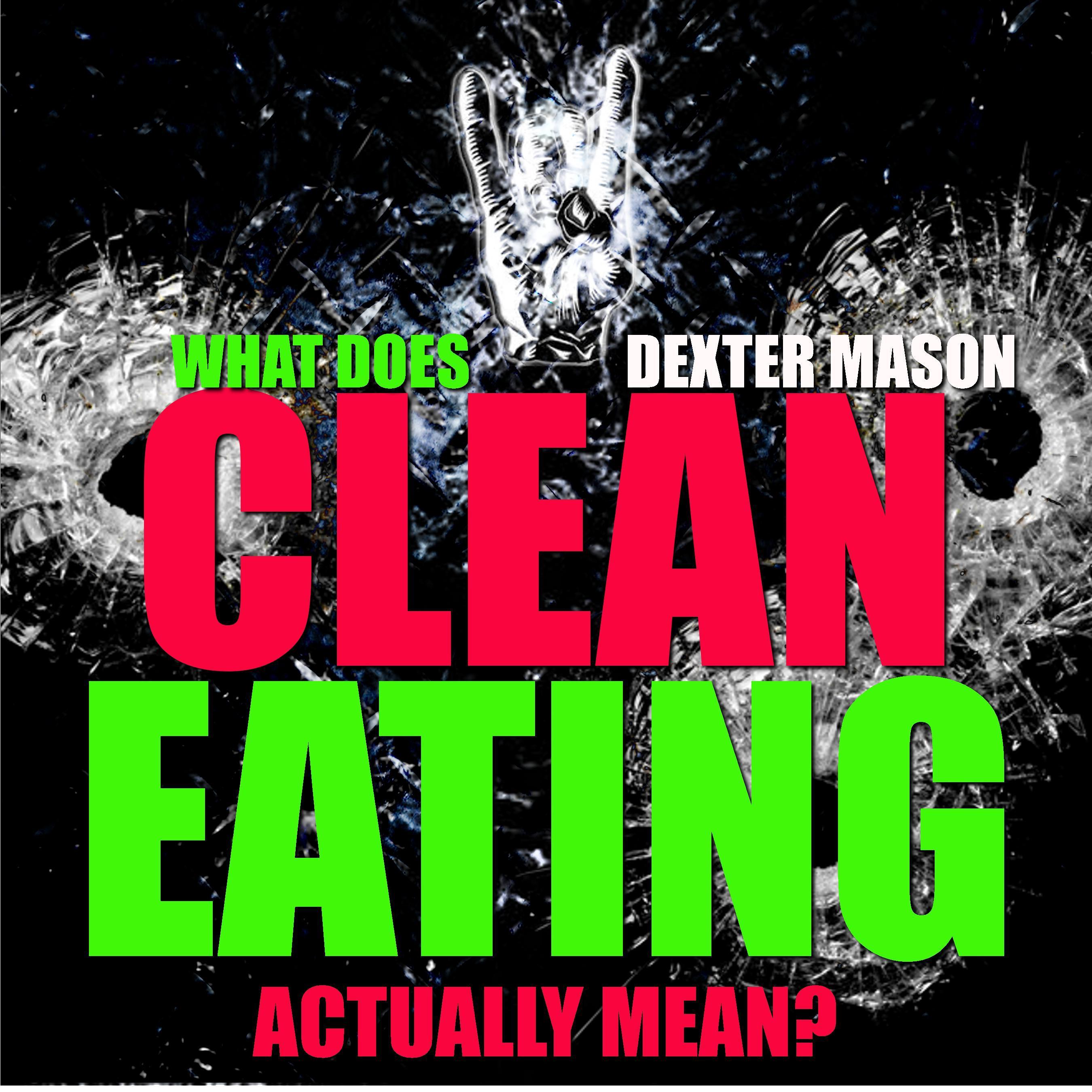 What Does Clean Eating Actually Mean?