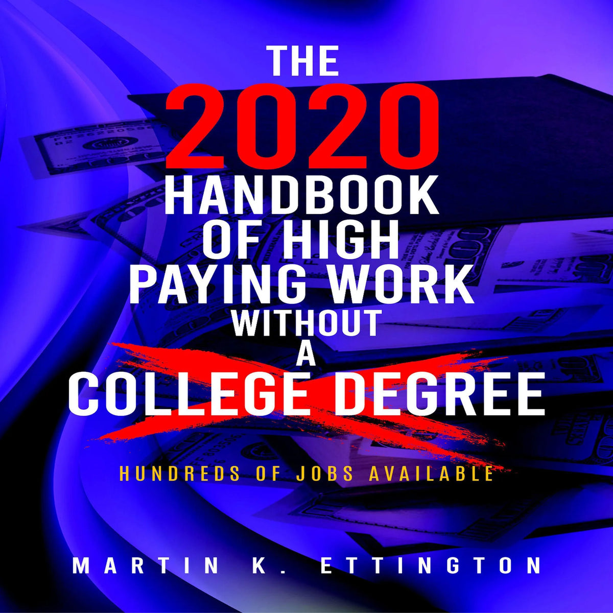 The 2020 Handbook of High Paying Work Without a College Degree