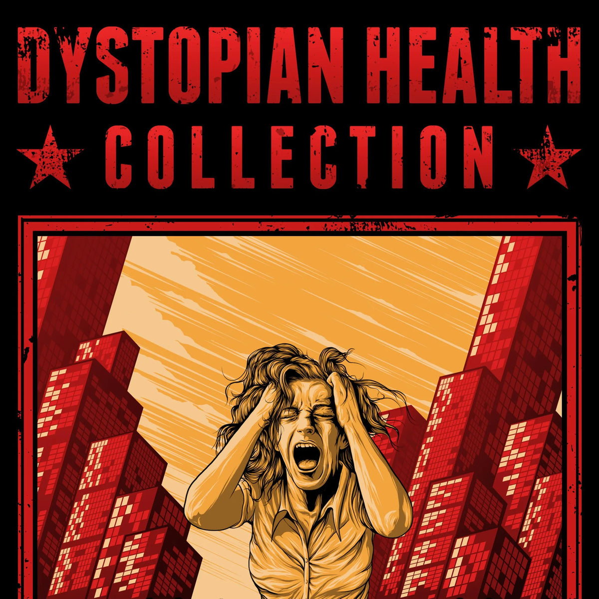 Dystopian Health Collection