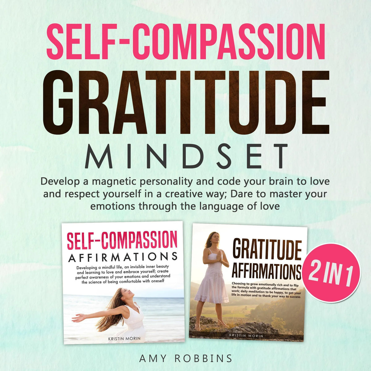 Self-Compassion and Gratitude Mindset (2 in 1)
