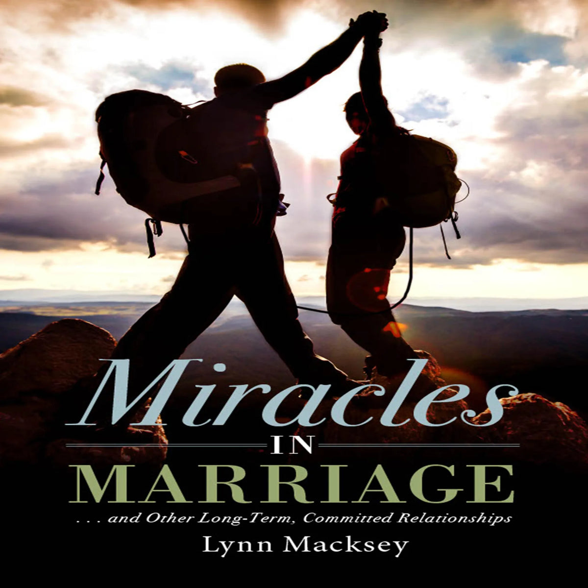 Miracles in Marriage