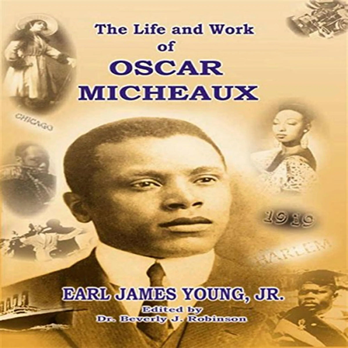 The Life and Work of Oscar Micheaux