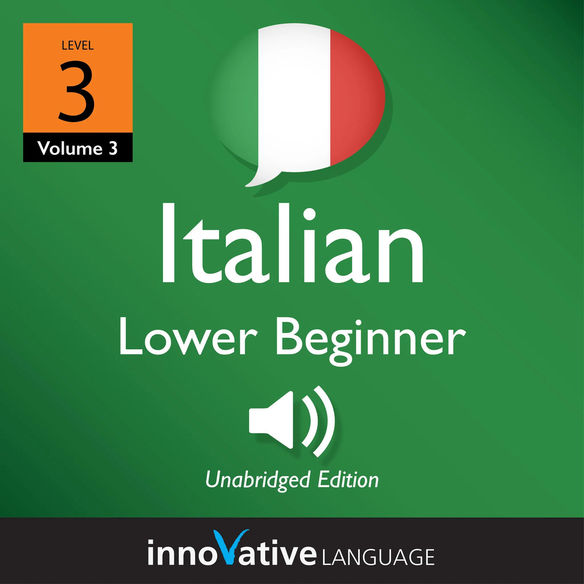 Learn Italian - Level 3: Lower Beginner Italian