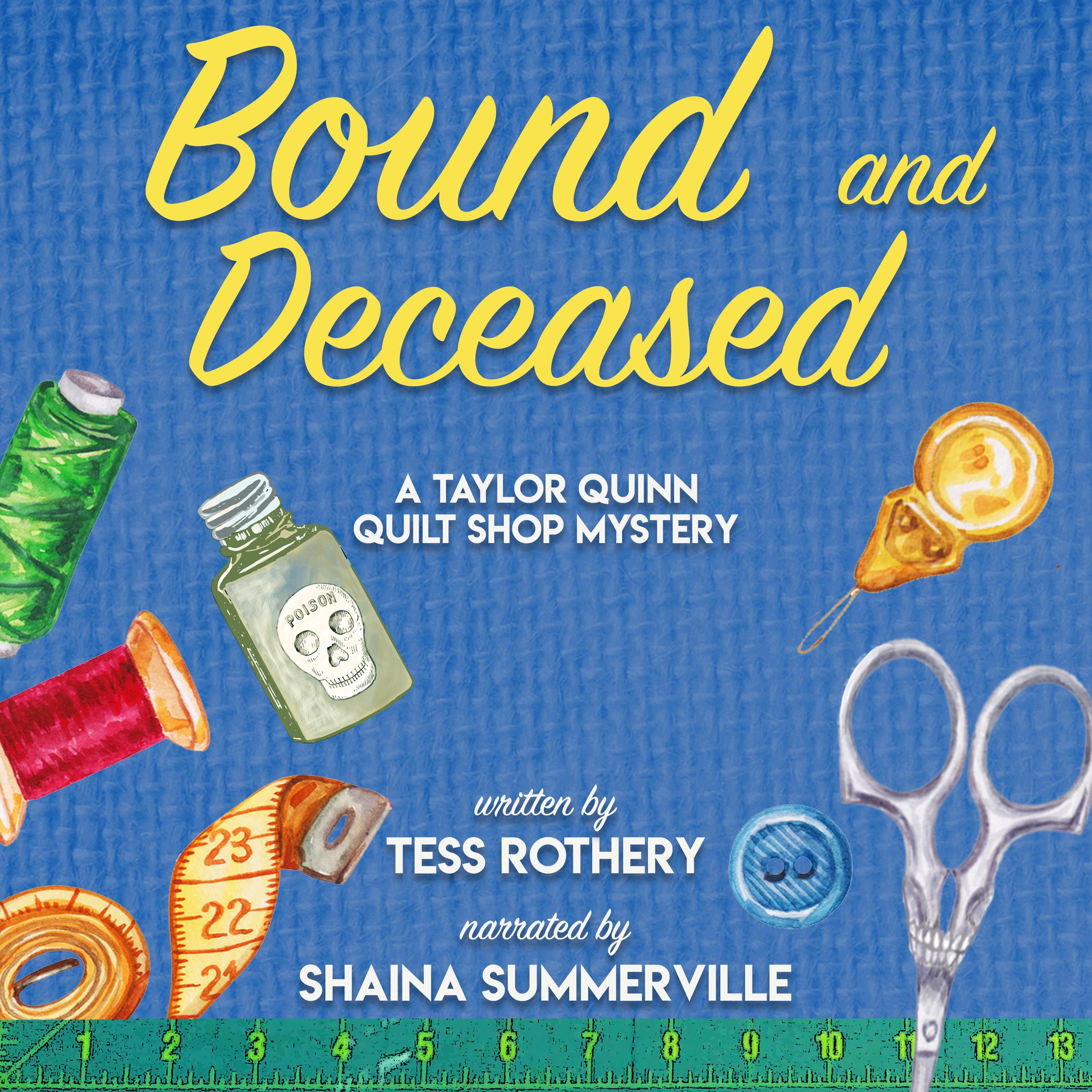 Bound and Deceased