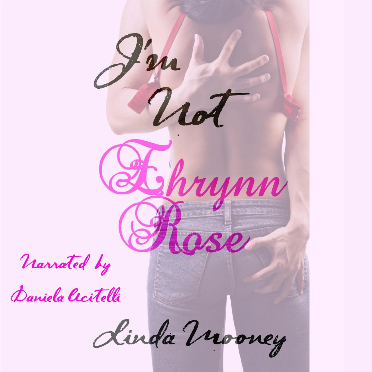 I'm Not Ehrynn Rose