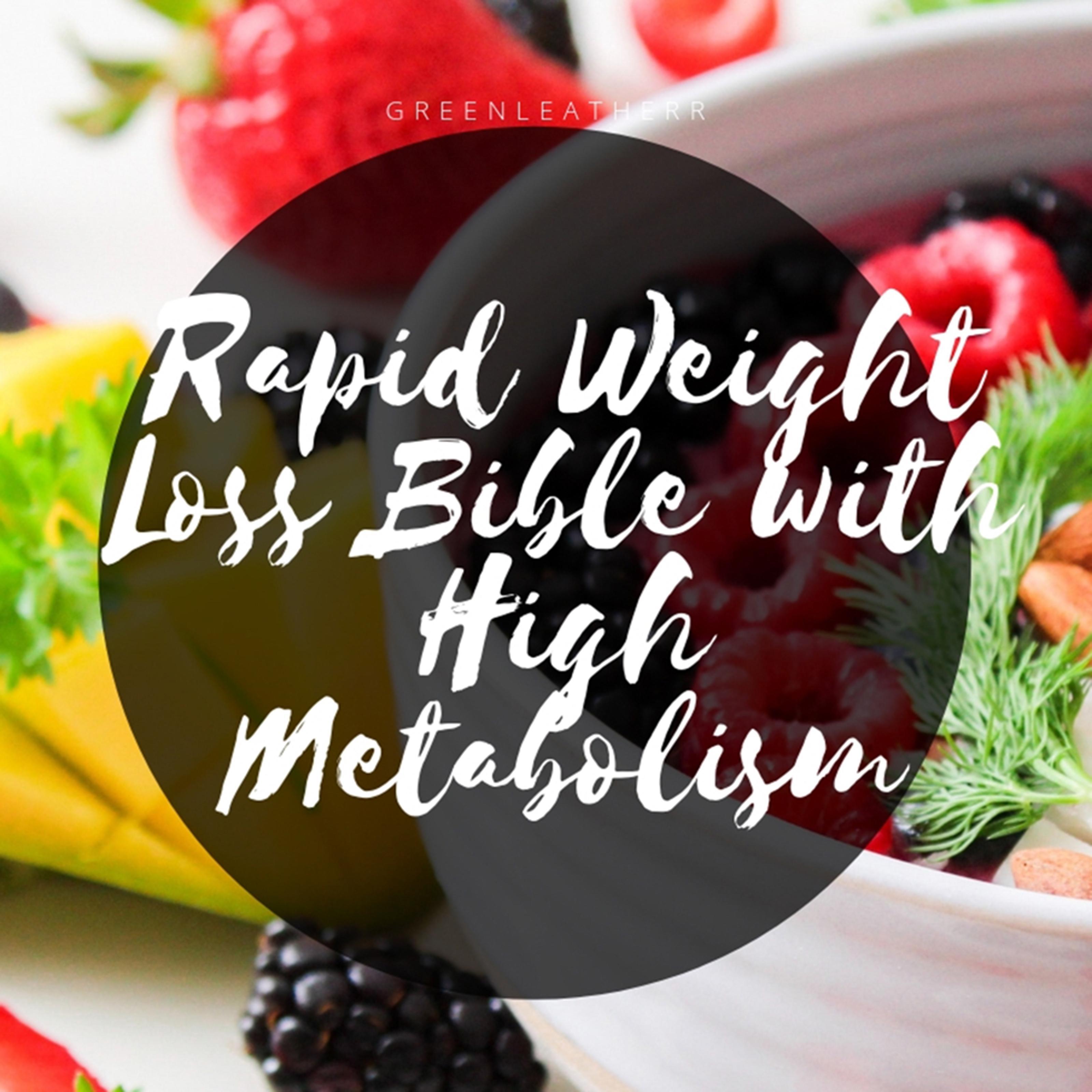 Rapid Weight Loss Bible With High Metabolism  Beginners Guide  To  Intermittent Fasting  & Ketogenic Diet & 5:2 Diet