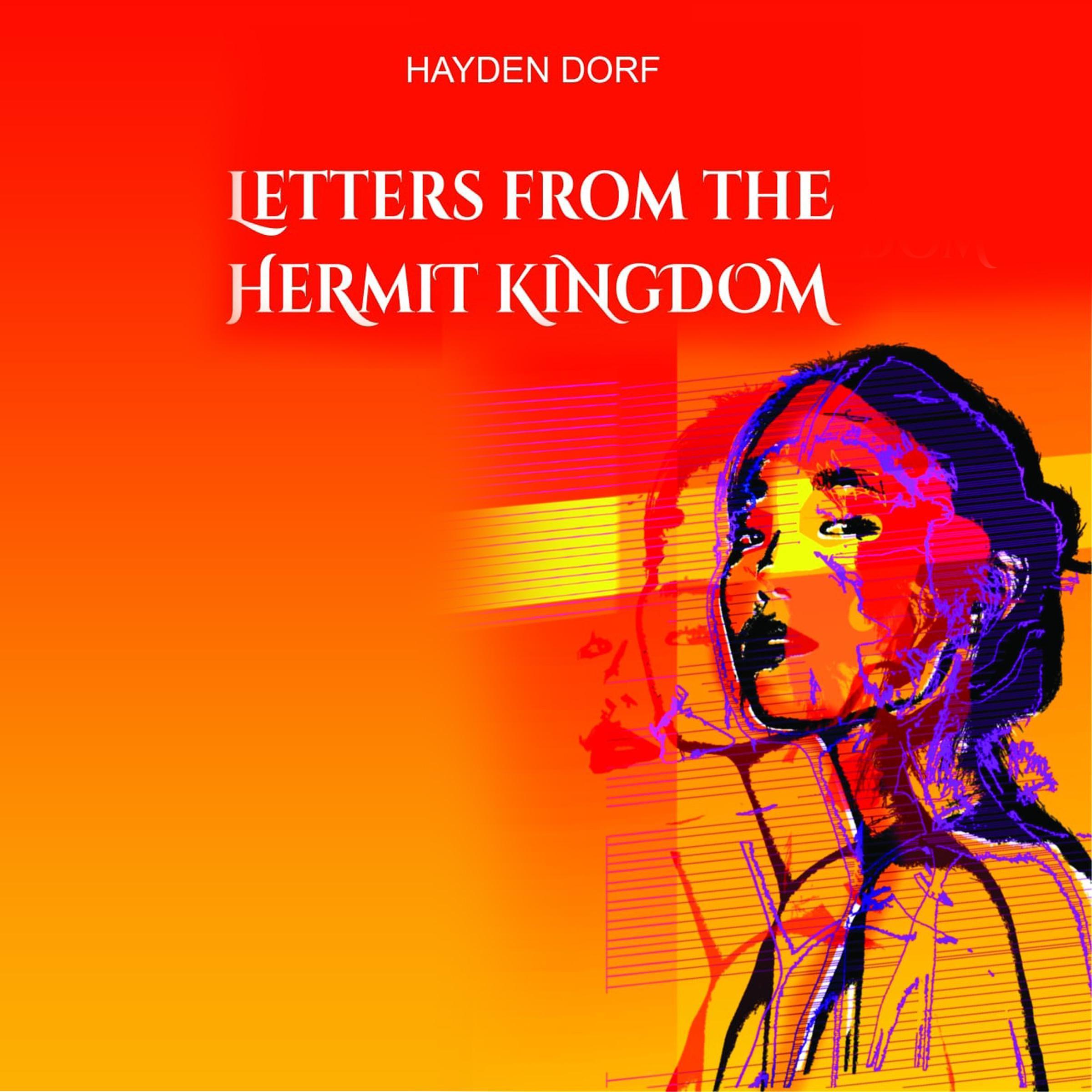 Letters From The Hermit Kingdom
