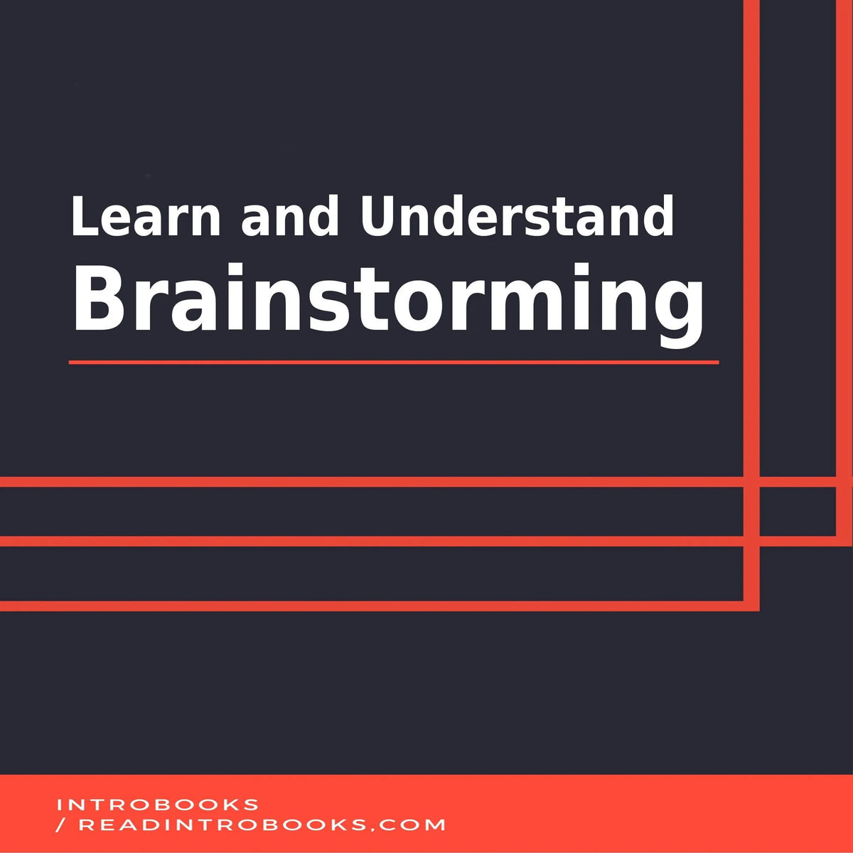Learn and Understand Brainstorming
