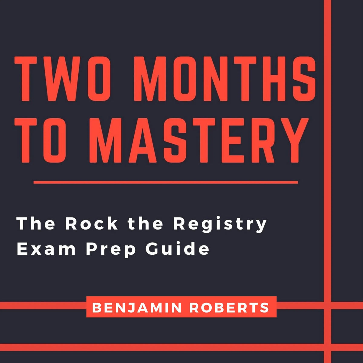 Two Months to Mastery